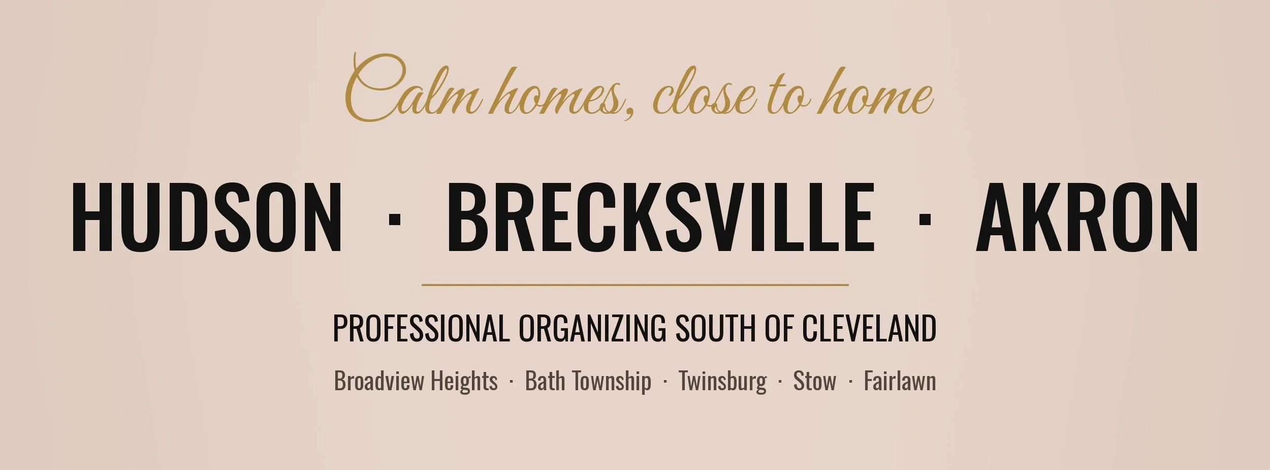 A banner with the words: Professional organizing in Hudson, Brecksville and Akron by Declutter with Devon