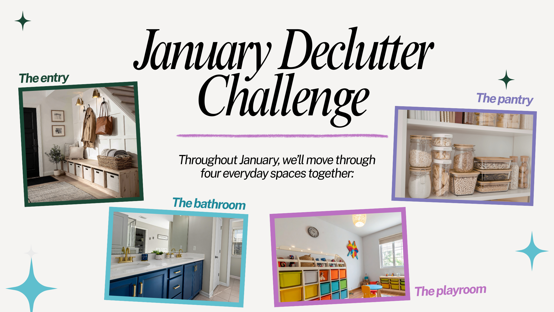 A graphic titled 'January Declutter Challenge' featuring tidy images of an entryway, bathroom, pantry, and playroom, encouraging organization.