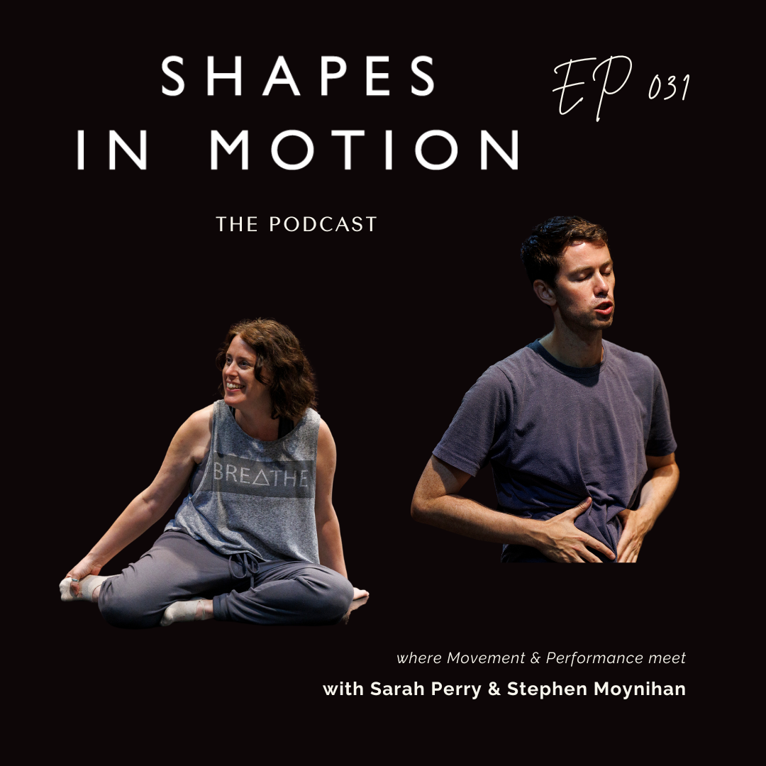 031: Emma Farnell-Watson: Shifting Between Dance, Acting and Choreography