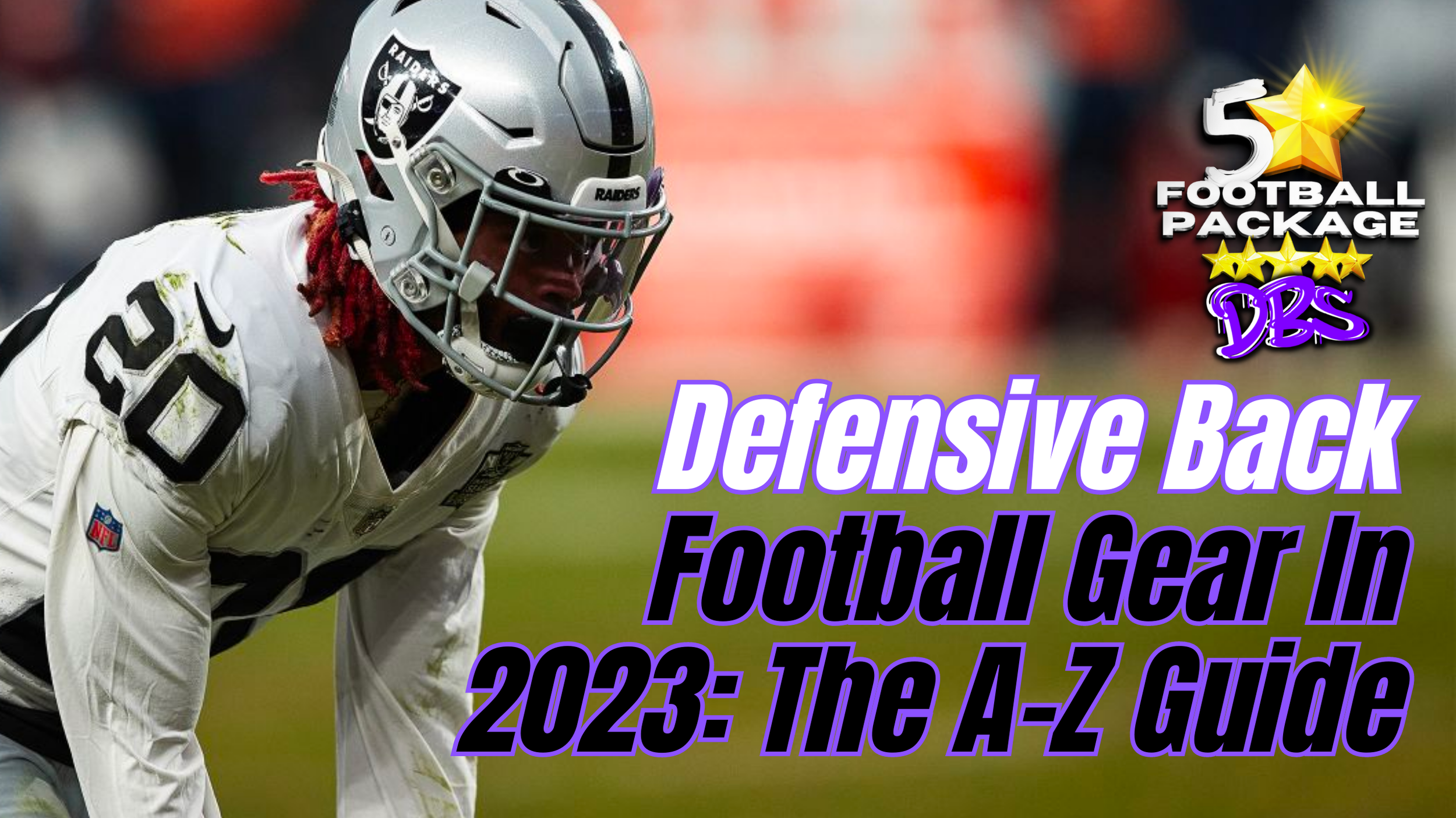 Defensive Back Football Gear In 2023: The A-Z Guide