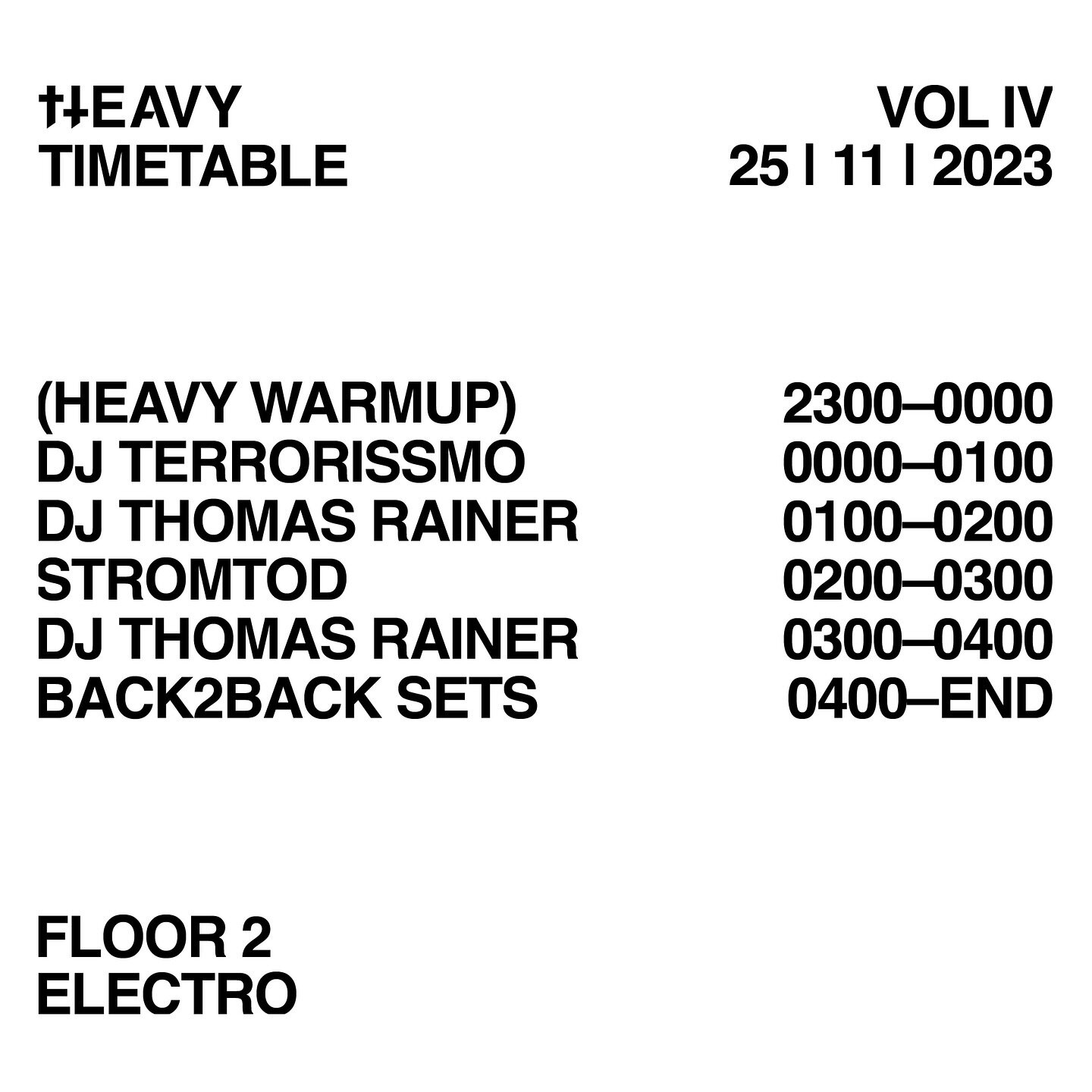 ++ LINEUP ELECTRO FLOOR ++ TONIGHT! | 25.11.23 | @heavy_club VOL 4 | @grelle_forelle
++ DJ THOMAS RAINER @mechanicmind (@nachtmahr_band, @lameimmortelle_official)
++ STROMTOD @stromtod 
++ DJ TERRORISSMO

Dark, hard &amp; heavy electronics that will 