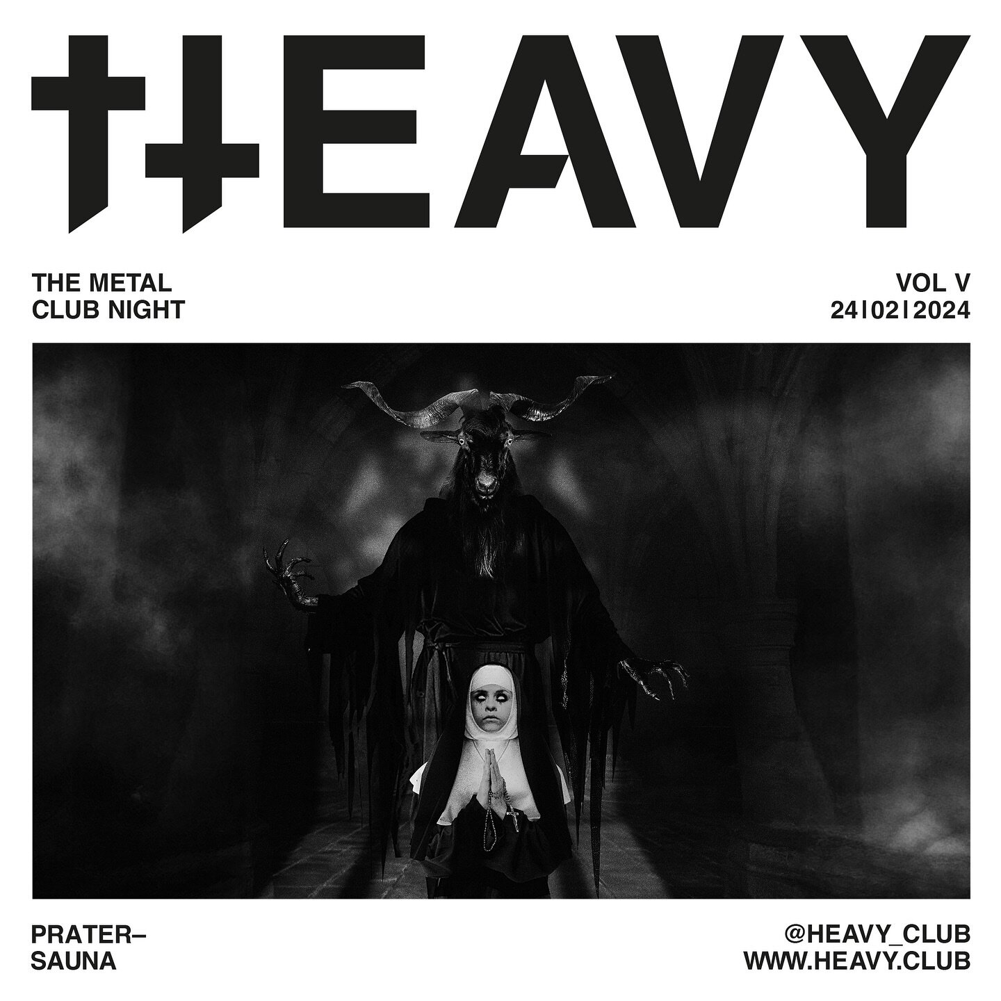 @heavy_club VOL V | 24.02.24 | @pratersauna.tv 
++ Your dark prayers have been heard! ++ Vienna&rsquo;s biggest metal party crashes a new club. Pratersauna, where heavy metal finds its way in there for the first time ever. Accompanied by dark, hard &