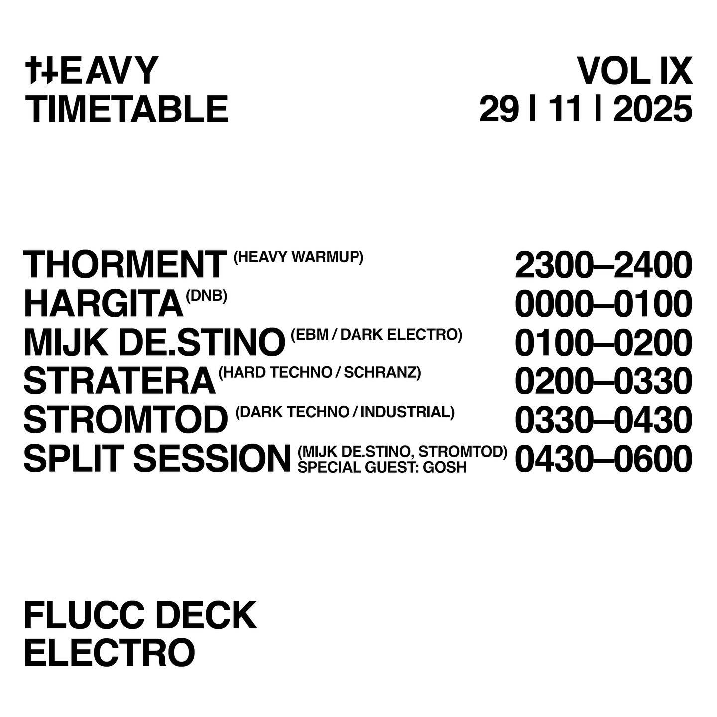 𝐋𝐈𝐍𝐄𝐔𝐏 𝐄𝐋𝐄𝐂𝐓𝐑𝐎 𝐅𝐋𝐎𝐎𝐑 ⚡️💀 | FLUCC DECK | TONIGHT! SAT 29.11.25 @fluccvienna

++ 𝐒𝐓𝐑𝐀𝐓𝐄𝐑𝐀 @xxstratera 
++ 𝐒𝐓𝐑𝐎𝐌𝐓𝐎𝐃 @stromtod 
++ 𝐌𝐈𝐉𝐊 𝐃𝐄.𝐒𝐓𝐈𝐍𝐎 @mijk_de.stino 
++ 𝐇𝐀𝐑𝐆𝐈𝐓𝐀 @hargita.dnb 

Special Late-n