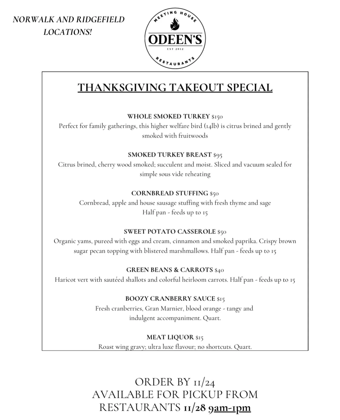 It’s here! 🦃
Our Thanksgiving Menu is a community favorite! Let us do all or some of the cooking so you don’t have to!
Place your orders by 11.24 at www.odeens.com/home.
Questions? Call 203.438.1741 or email info@odeens.com.
Enjoy!