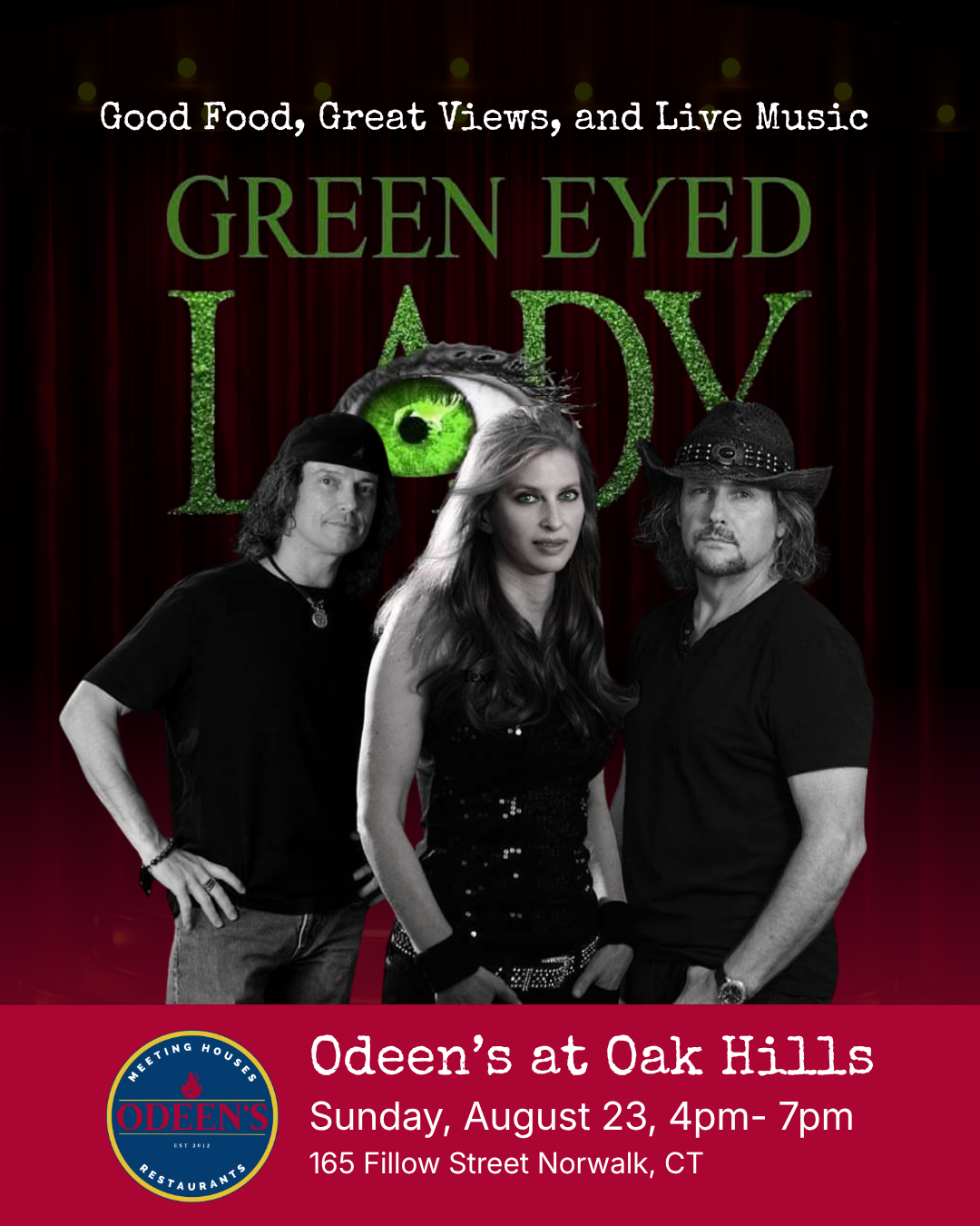 poster of green eyed lady band playing at odeen's at oak hills on sunday, august 23
