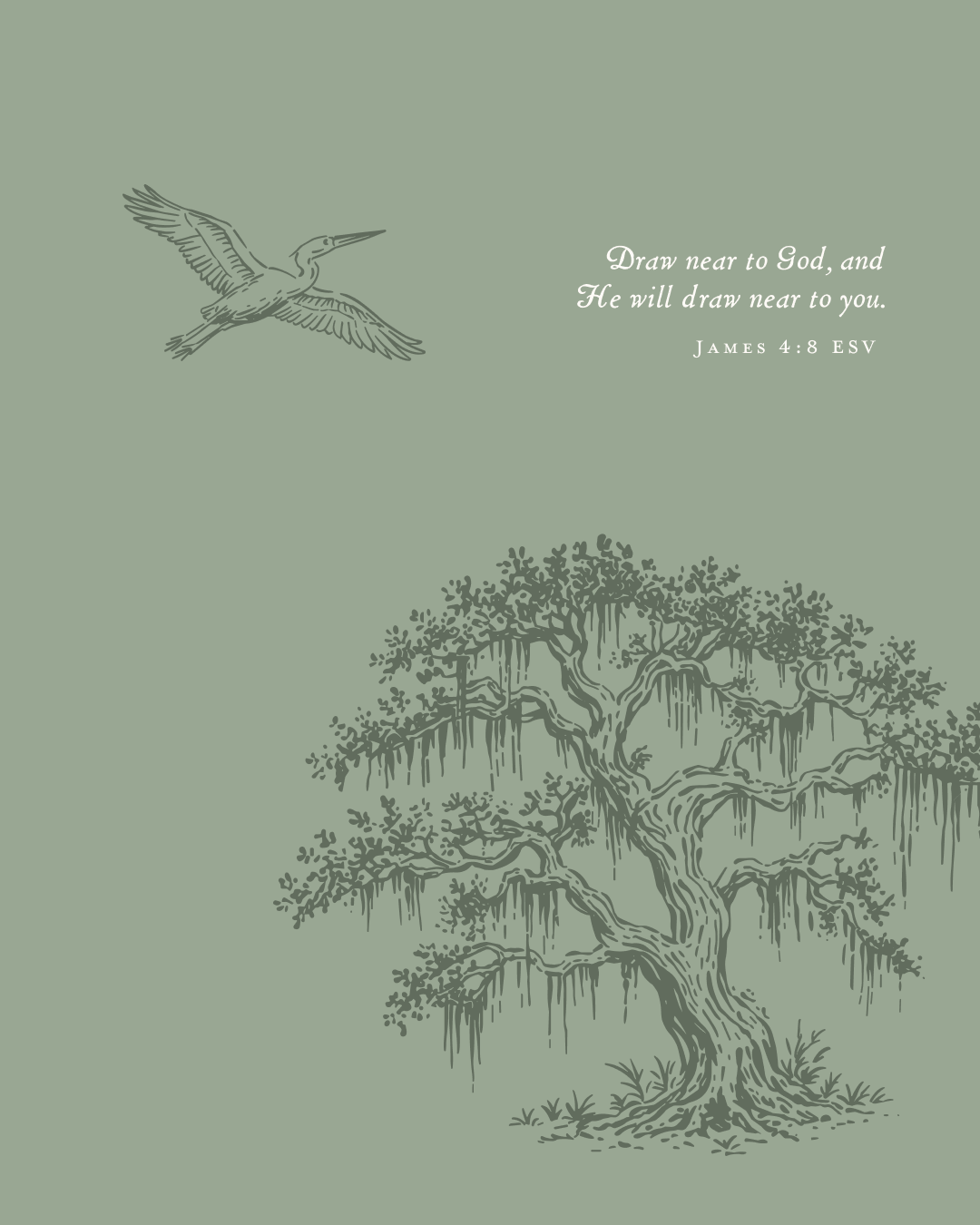 A muted green background with a line drawing of a bird in flight and a large moss‑draped tree. A Bible verse from James 4:8 appears in white text.