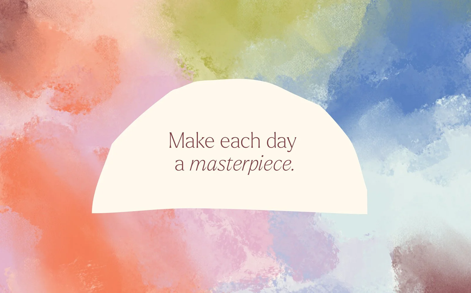 Colorful watercolor brand graphic for Daily Canvas with a cream sunrise shape and the quote “Make each day a masterpiece."
