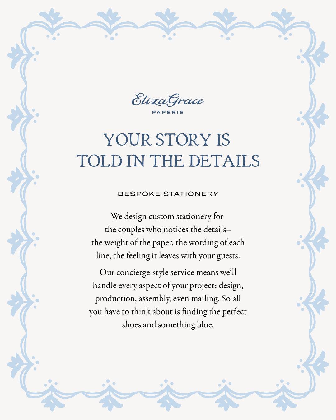 A promotional flyer with an ornate light blue floral border surrounding centered text describing bespoke stationery services. The “ElizaGrace Paperie” logo appears at the top.