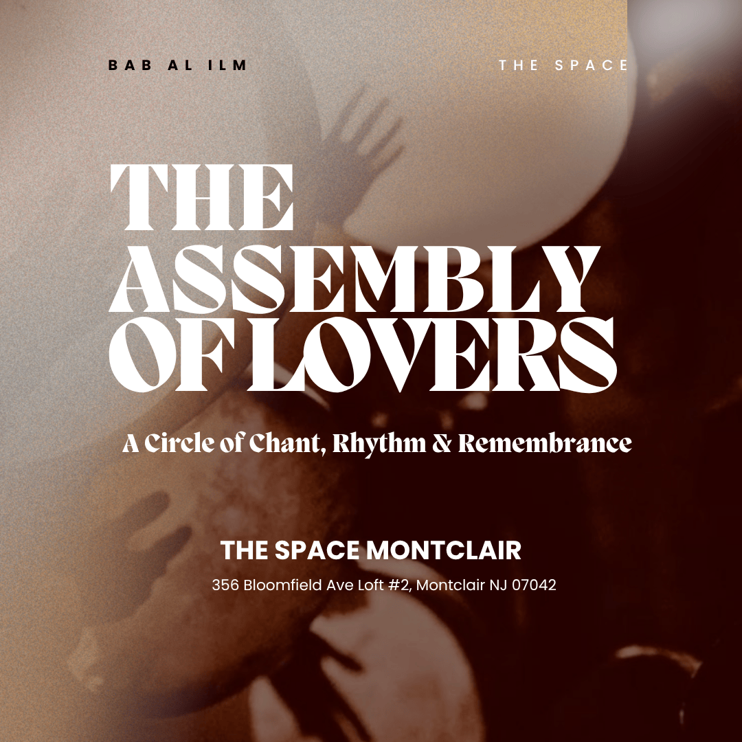 The Assembly of Lovers: A gathering of remembrance through rhythm and chant.