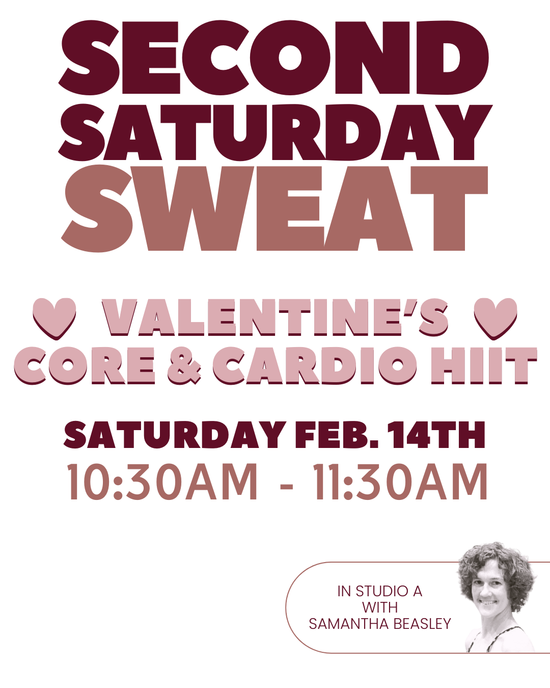 “Second Saturday Sweat” - Valentine’s Core &amp; Cardio HIIT
