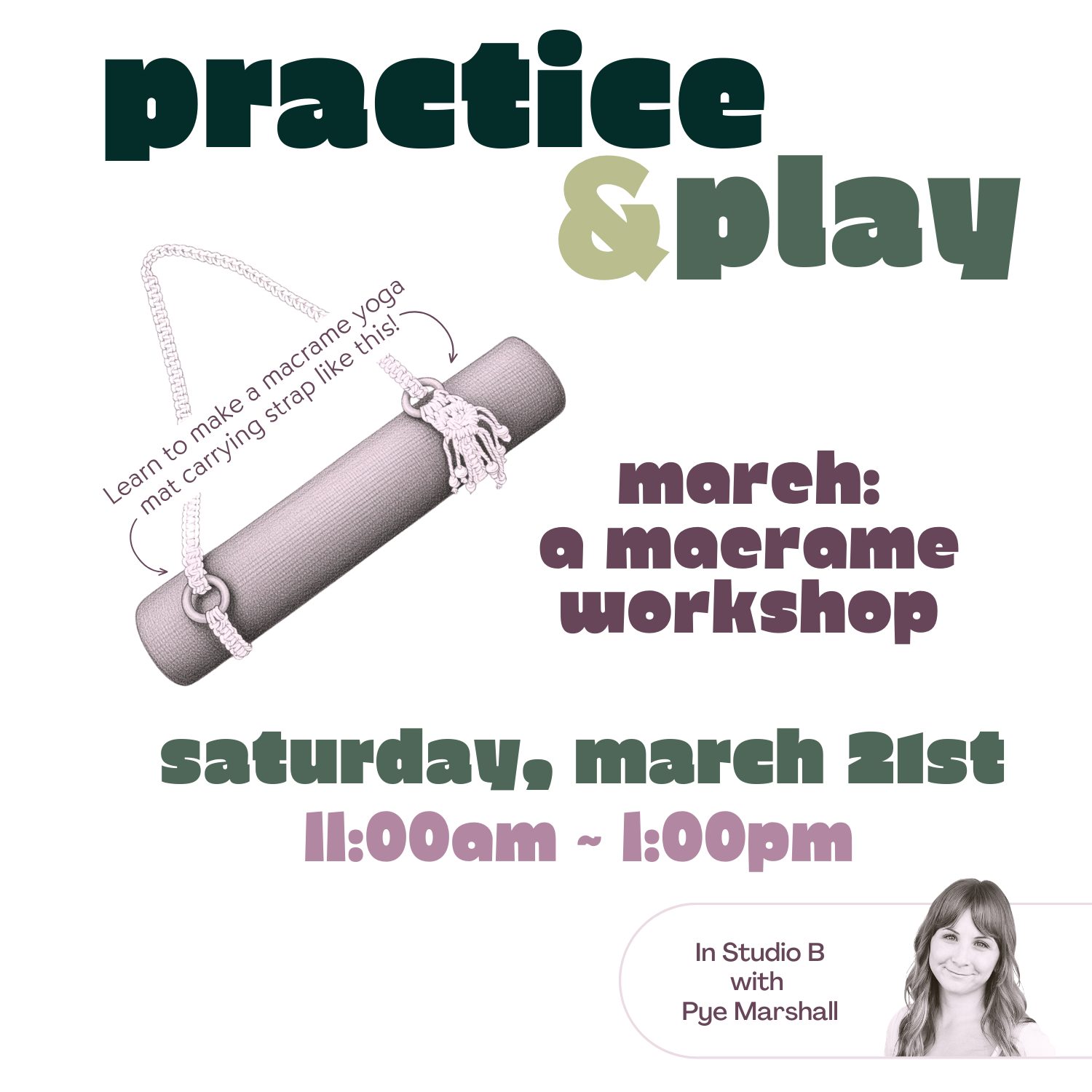 “Practice &amp; play” — MARCH: A macrame workshop