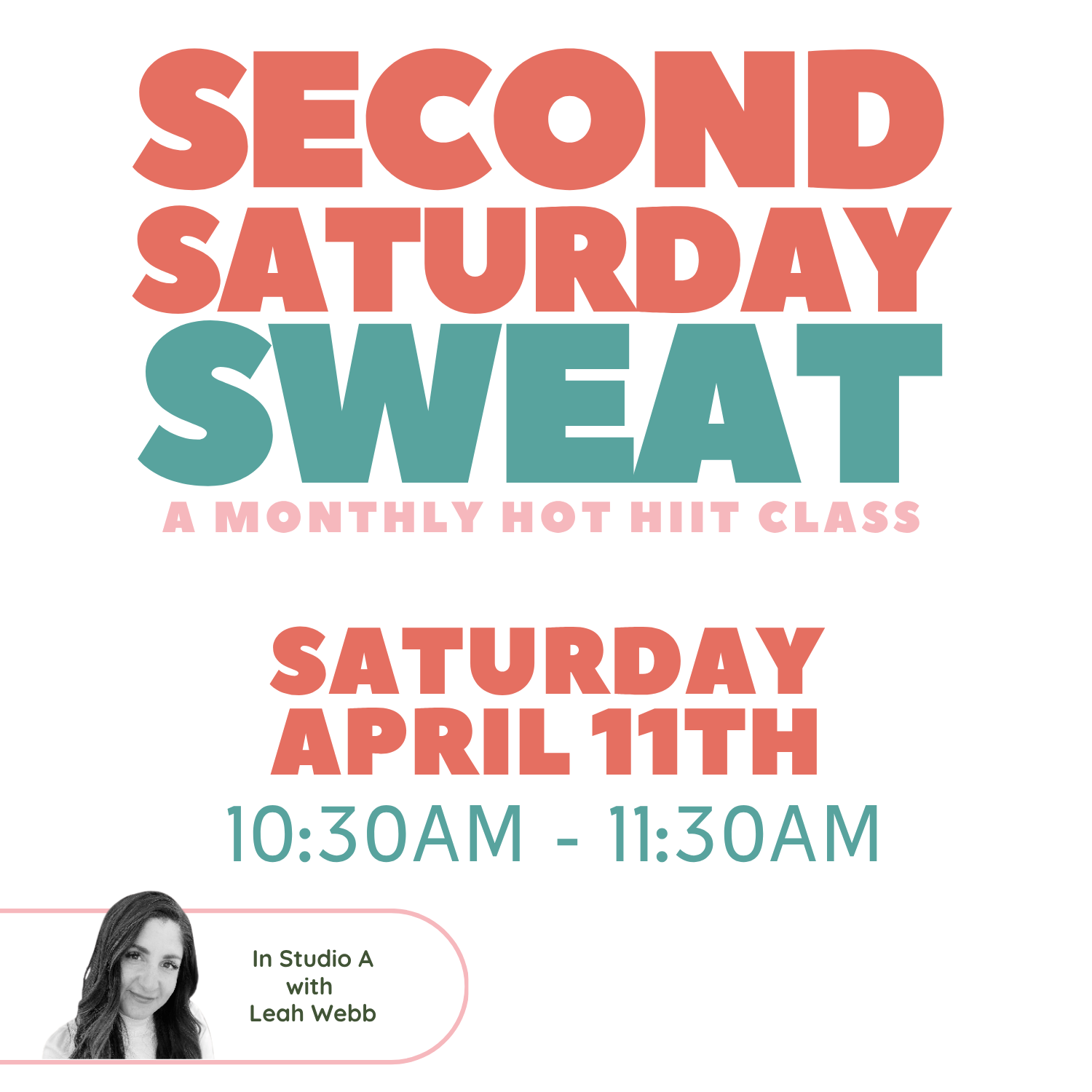 “Second Saturday Sweat”— Meets on the second saturday each month