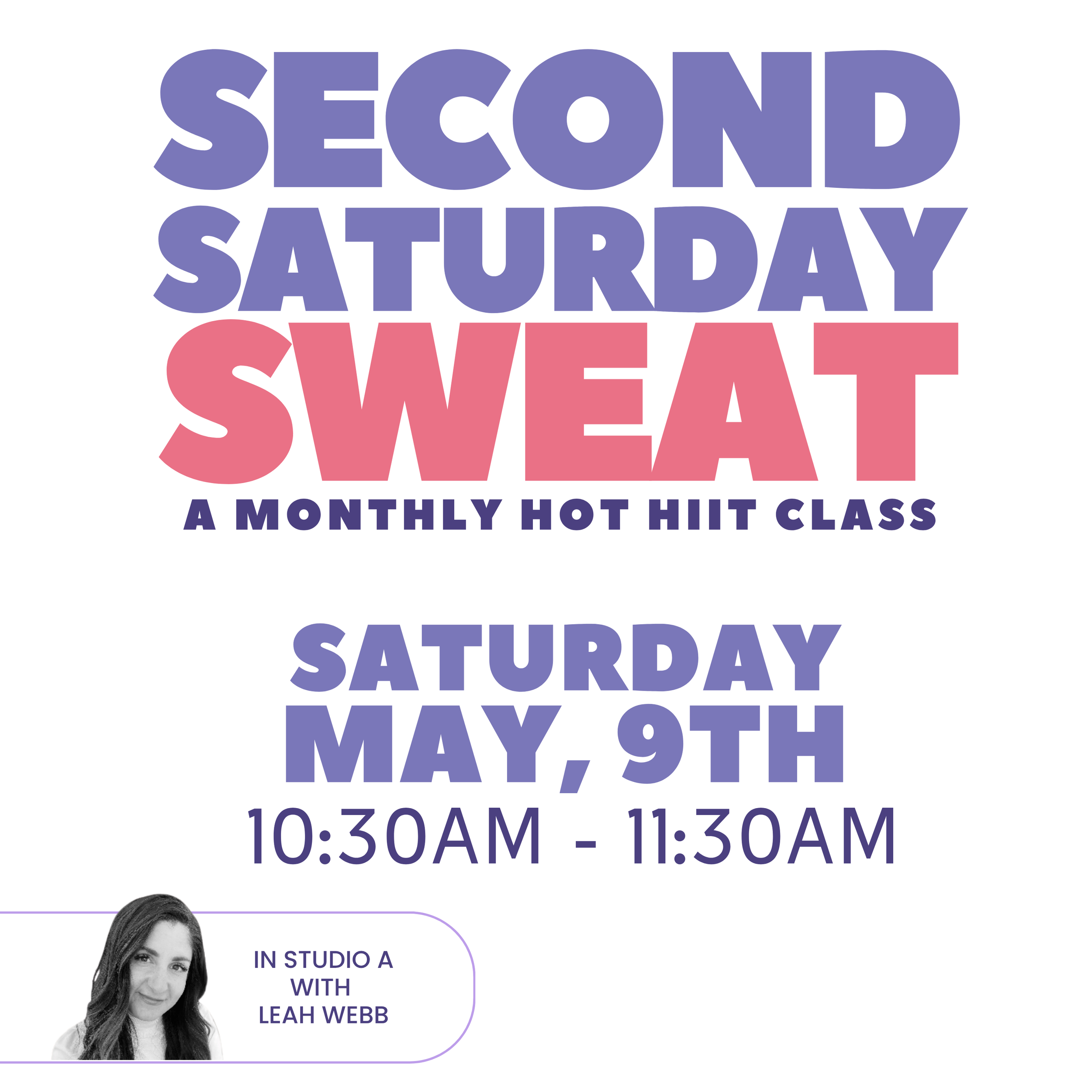 “Second Saturday Sweat”— Meets on the second Saturday each month 