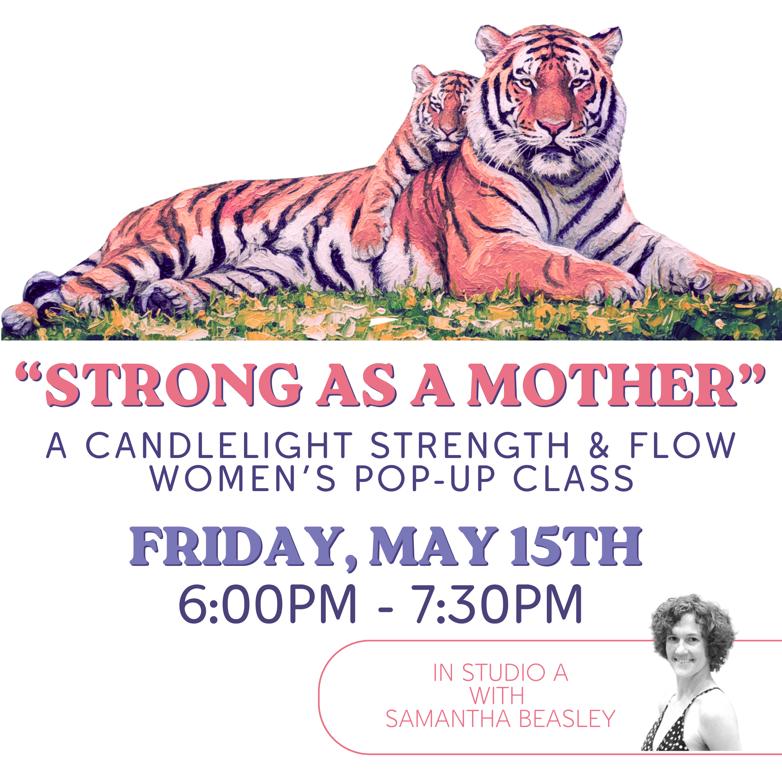 “Strong as a Mother” Women’s Pop-up Class
