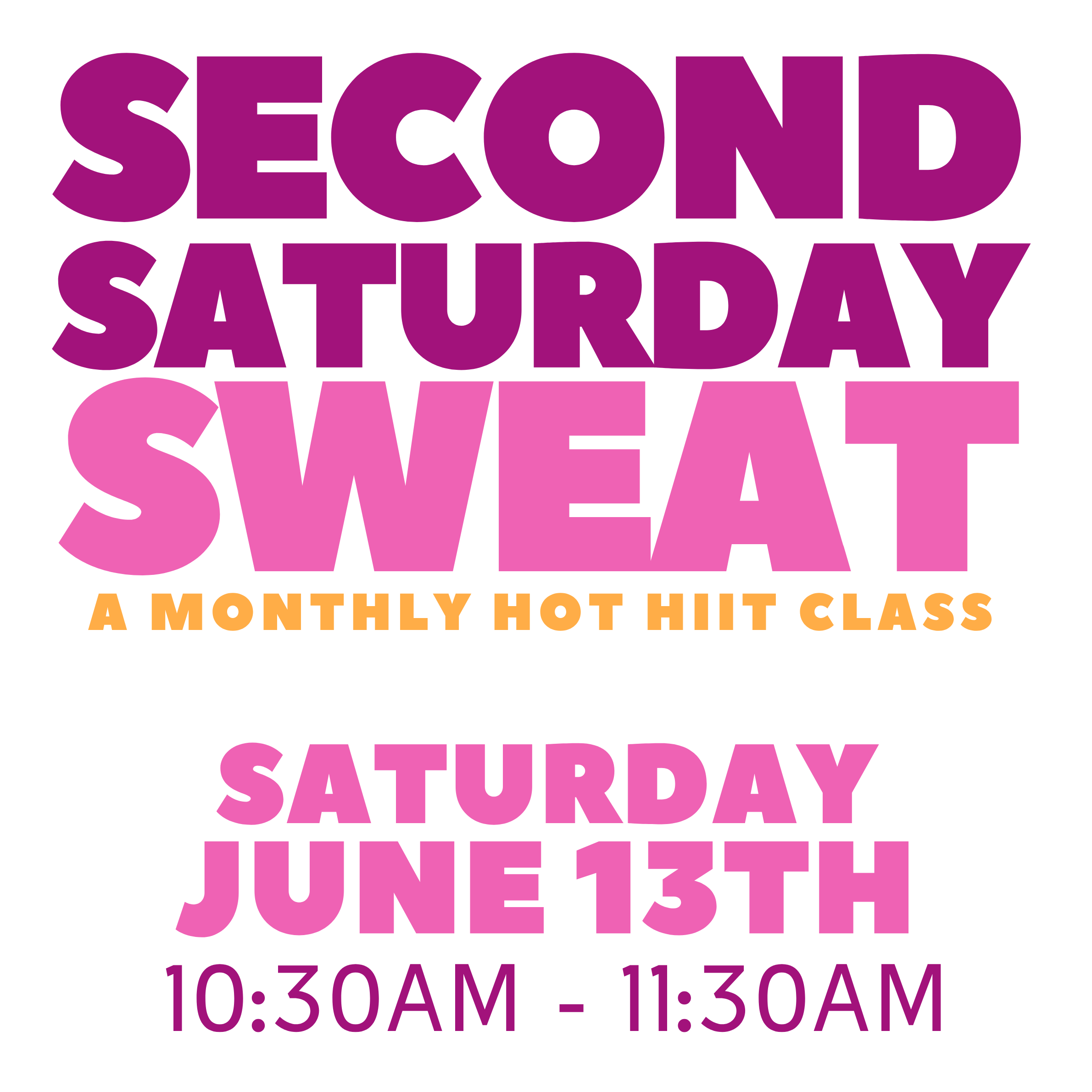 “Second Saturday Sweat”— Meets on the second Saturday each month