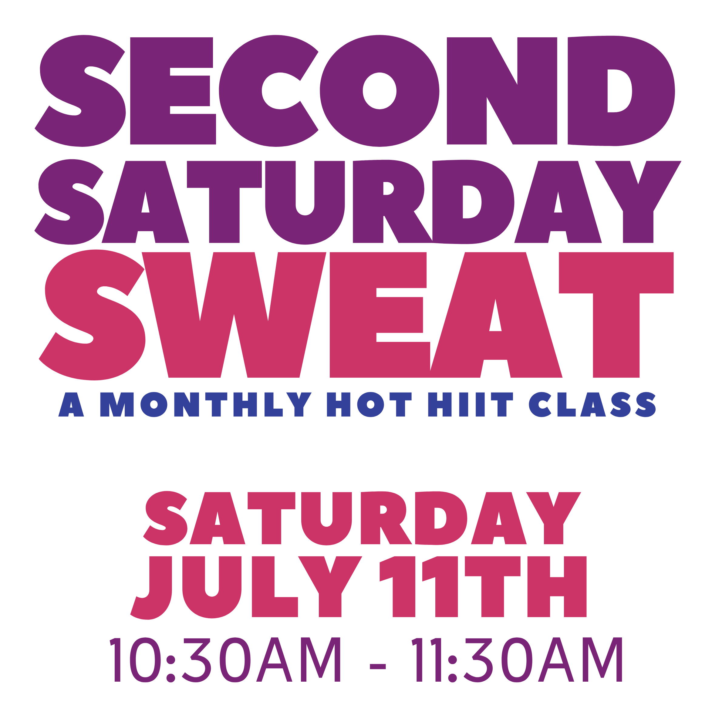 “Second Saturday Sweat”— Meets on the second Saturday each month