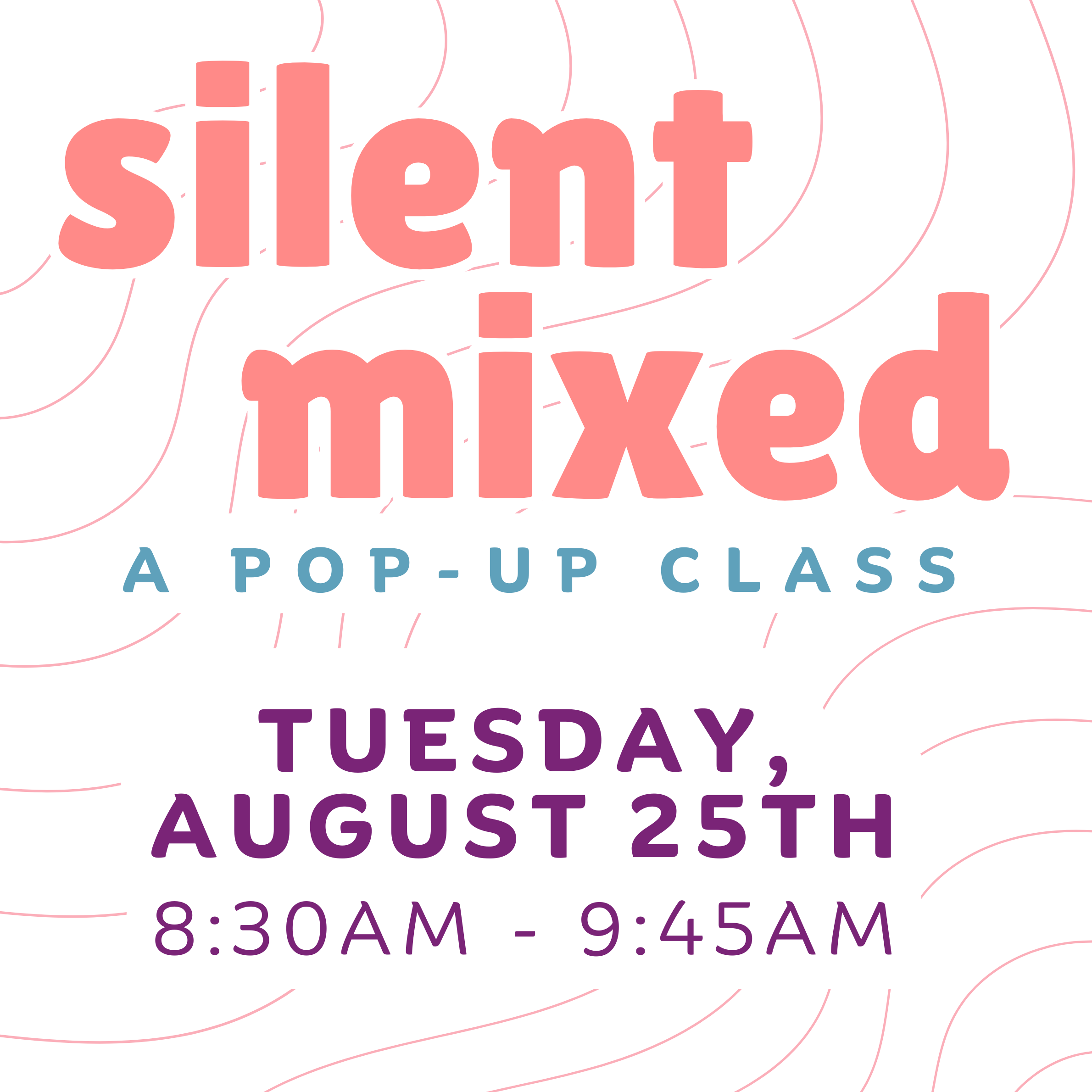 Silent Mixed: A Pop-Up Class