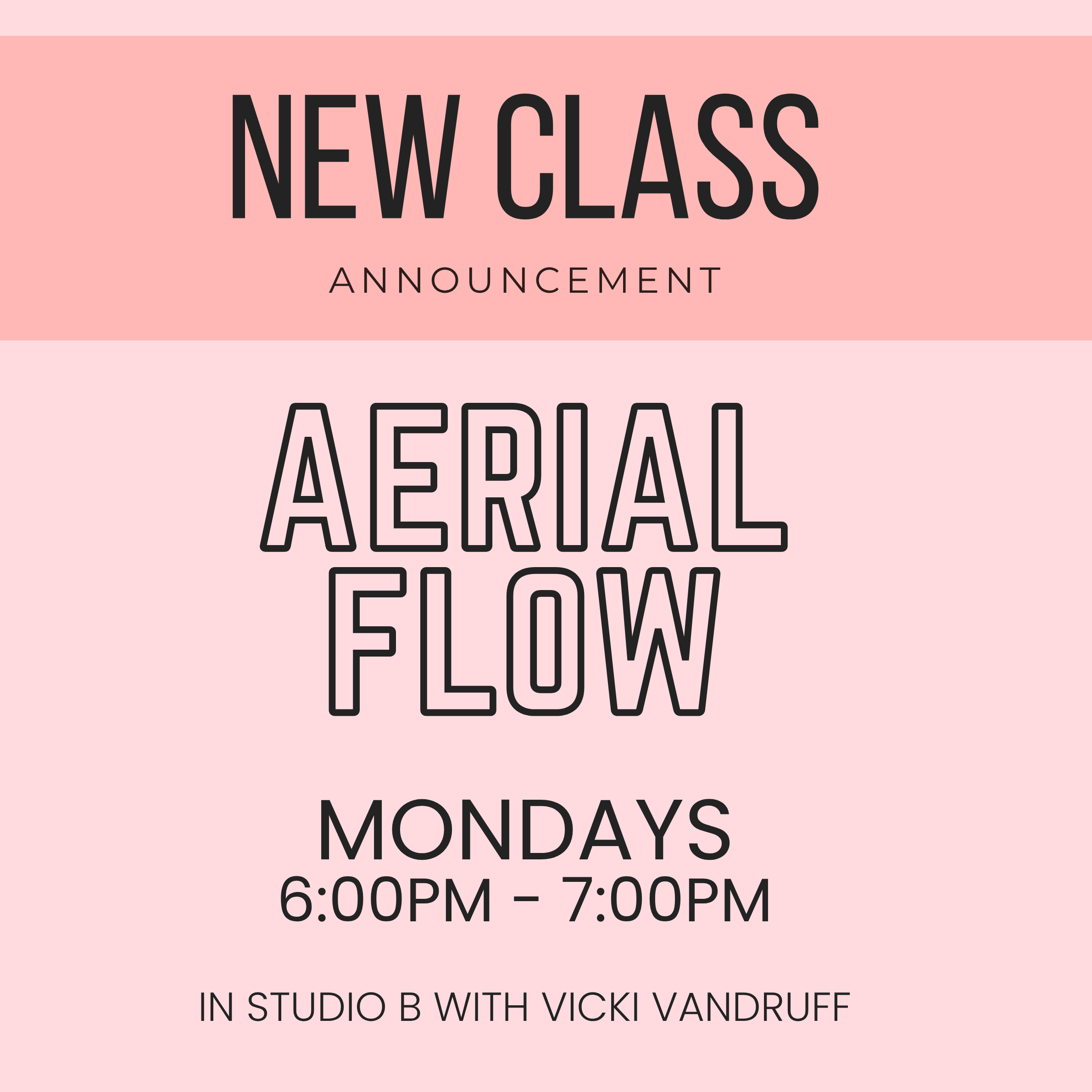 New Class Announcement: Aerial Flow