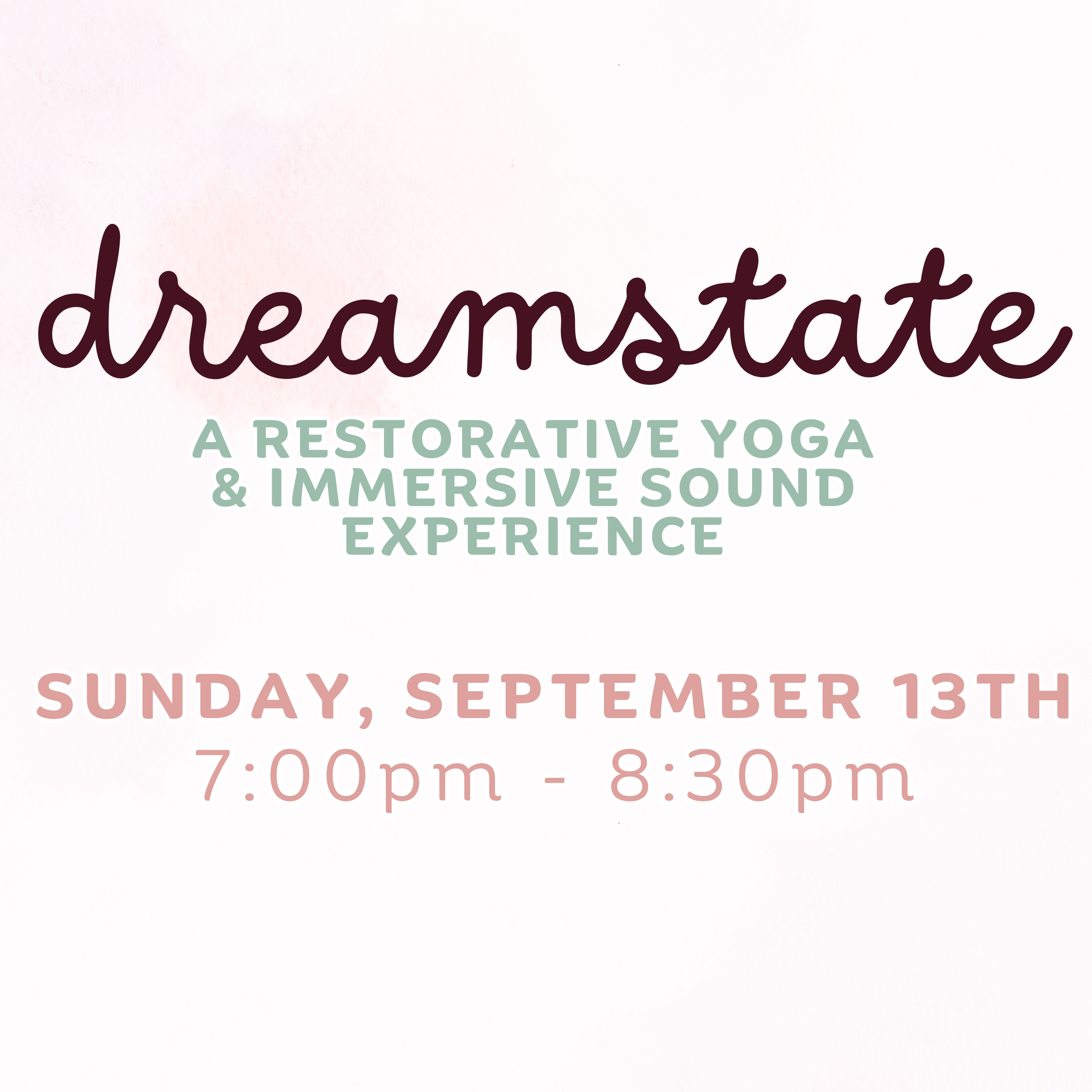 Dreamstate: a Restorative Yoga &amp; Immersive Sound Experience