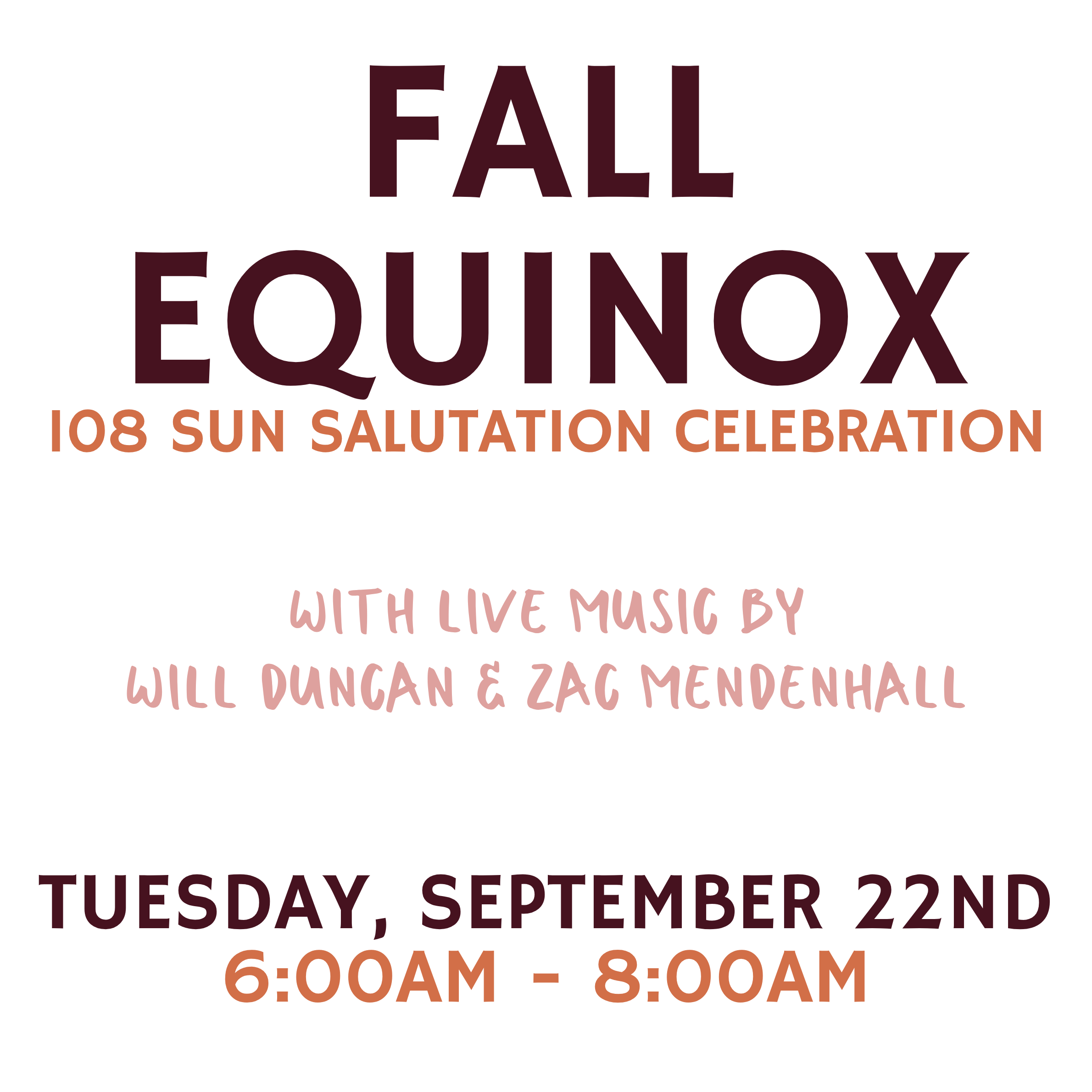 Fall Equinox 108 Sun Salutations with Live music by Will Duncan &amp; Zac Mendenhall