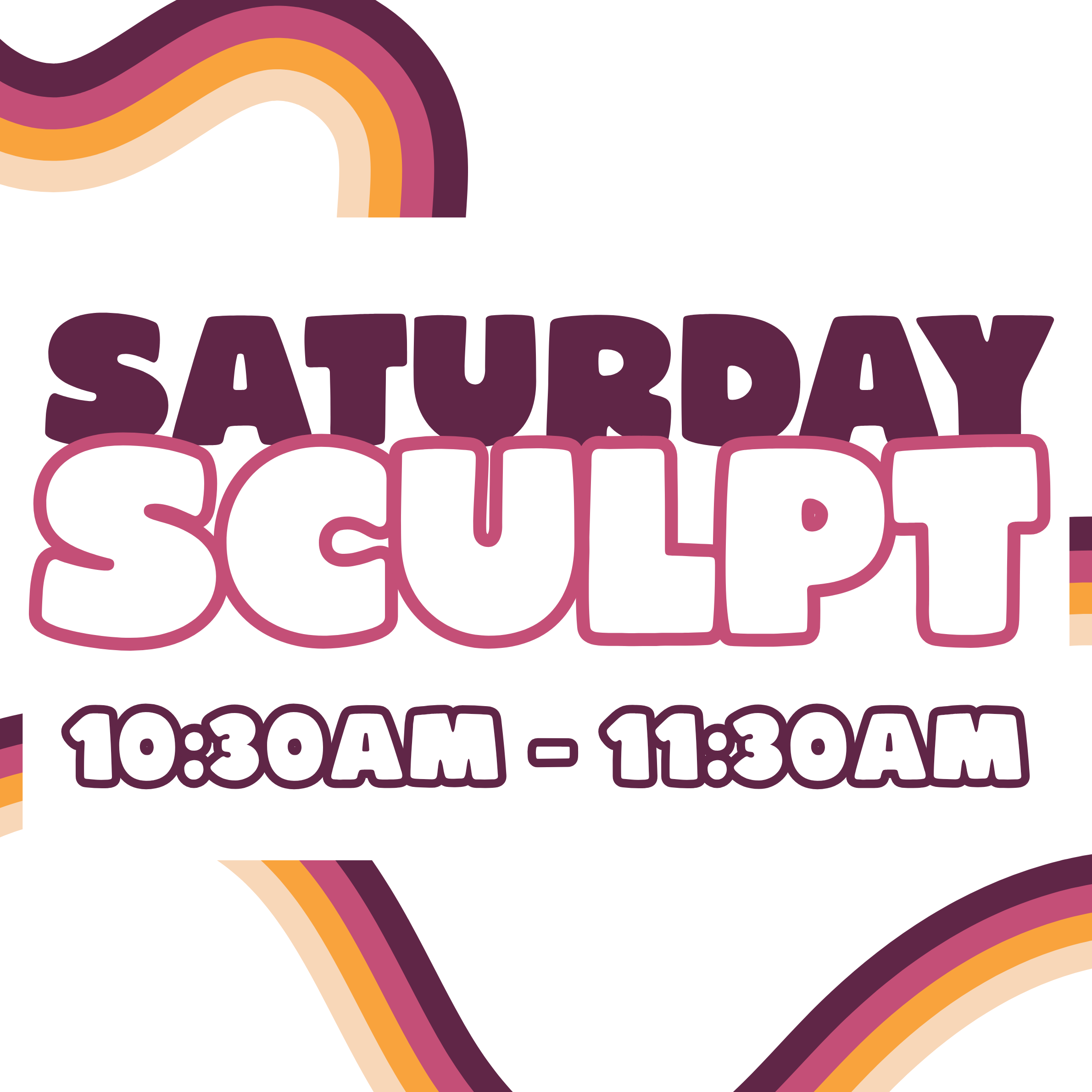 Saturday Sculpt Pop-Up Class