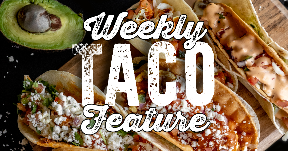 Weekly Taco Feature: Mama Mia