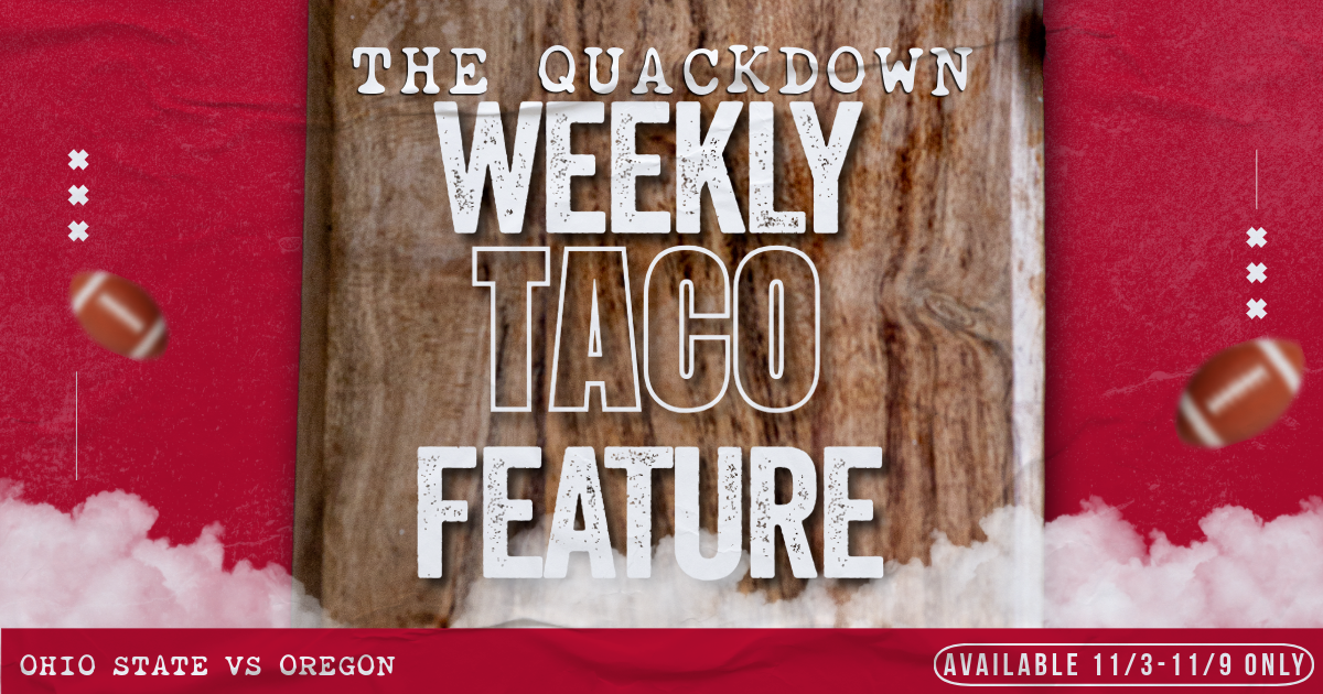 Weekly Taco Feature: The Quackdown