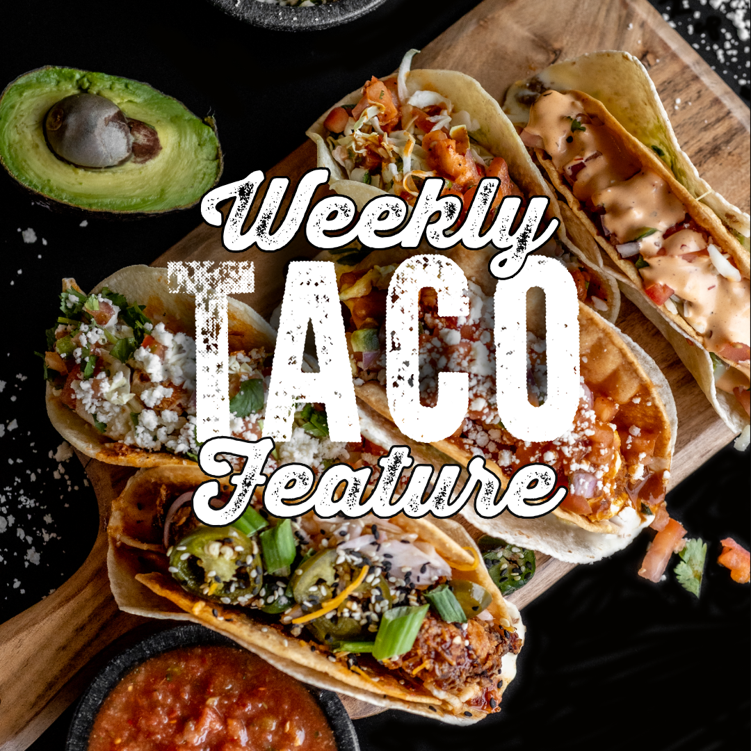Weekly Taco Feature: The Reel Deal Taco