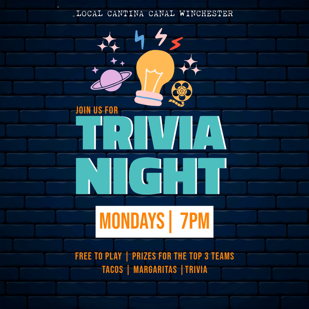 Join us every Monday at 7PM for DJ Trivia at Local Cantina Canal Winchester, 20 W Waterloo St. Free to play with prizes for the top 3 teams, delicious tacos, margaritas, and fun vibes.