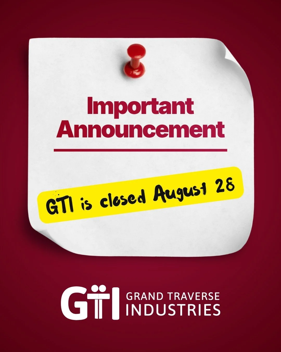📢 Reminder: All Grand Traverse Industries facilities will be closed on Friday, August 28 as our staff participate in our Annual Staff Training Day.

This dedicated day of learning helps us continue providing the highest quality support to the people