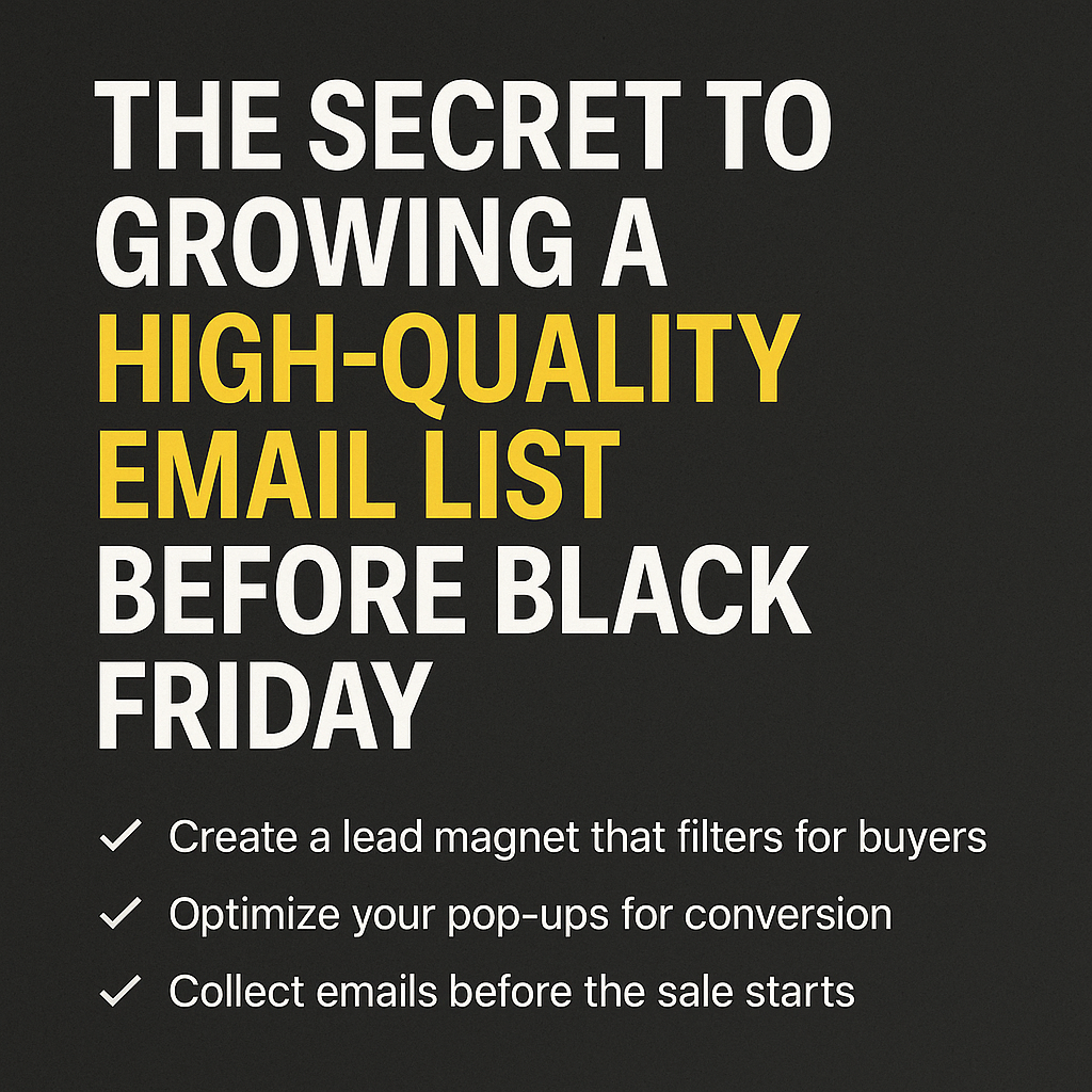 The Secret to Growing a High-Quality Email List Before Black Friday