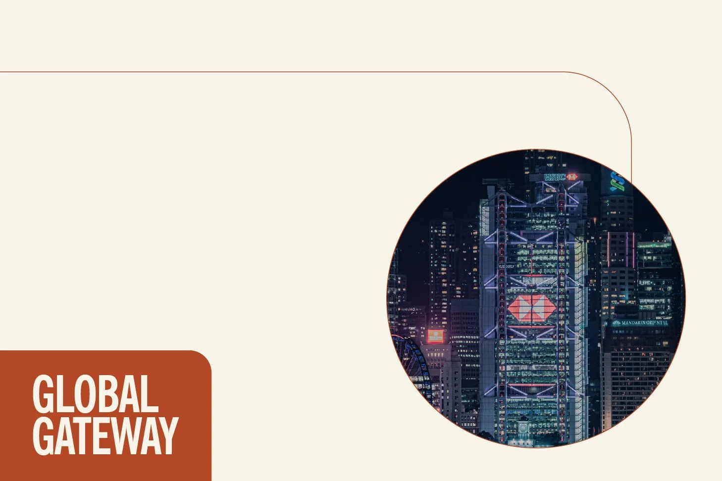 Global Gateway: Hong Kong + HSBC