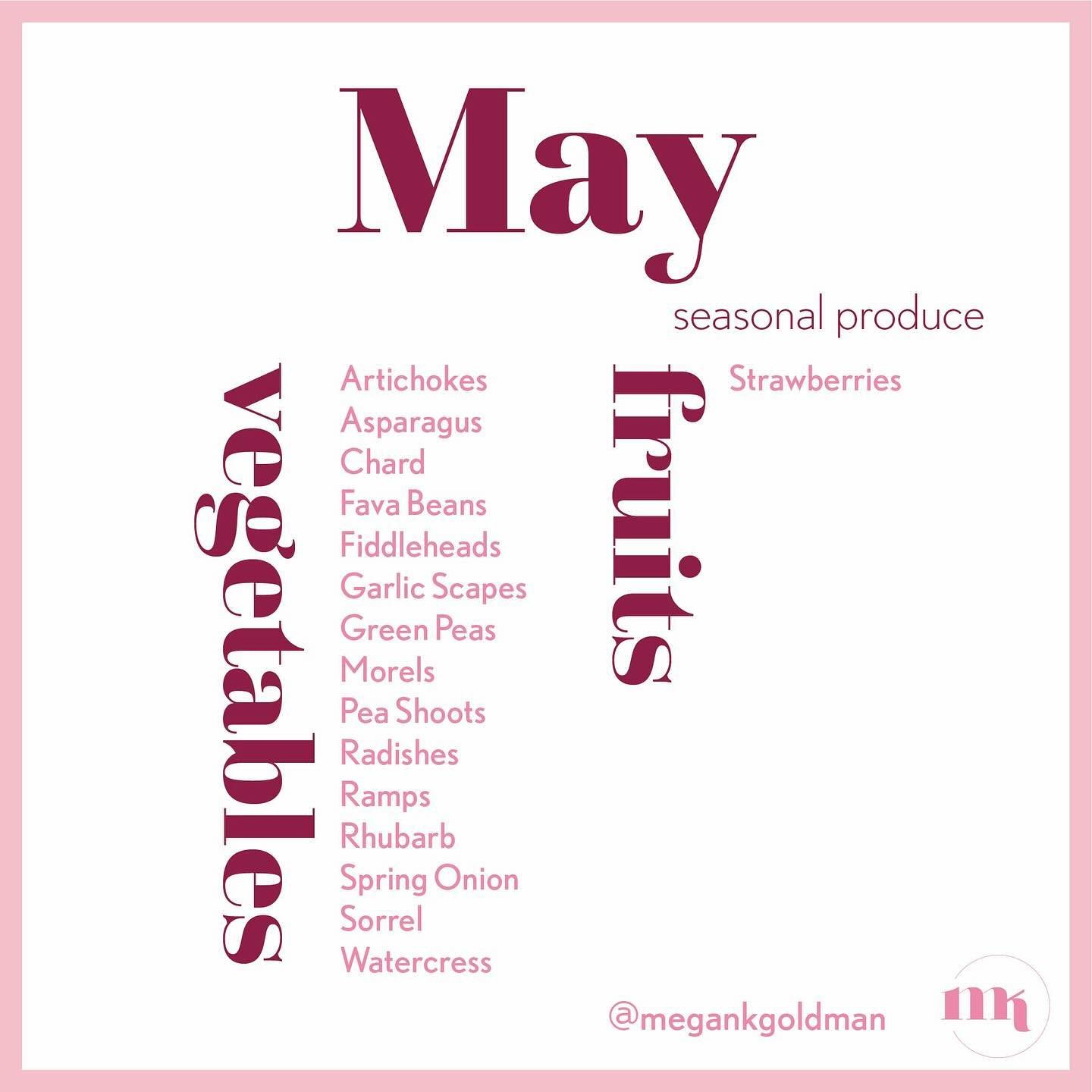 Seasonal Produce, May

Happy May! April showers bring May flowers &amp; just like that, Spring is in full bloom! I&rsquo;m so happy to see the colors &amp; feel the warmer weather. One of my favorite parts of spring are the trees that bloom, I&rsquo;
