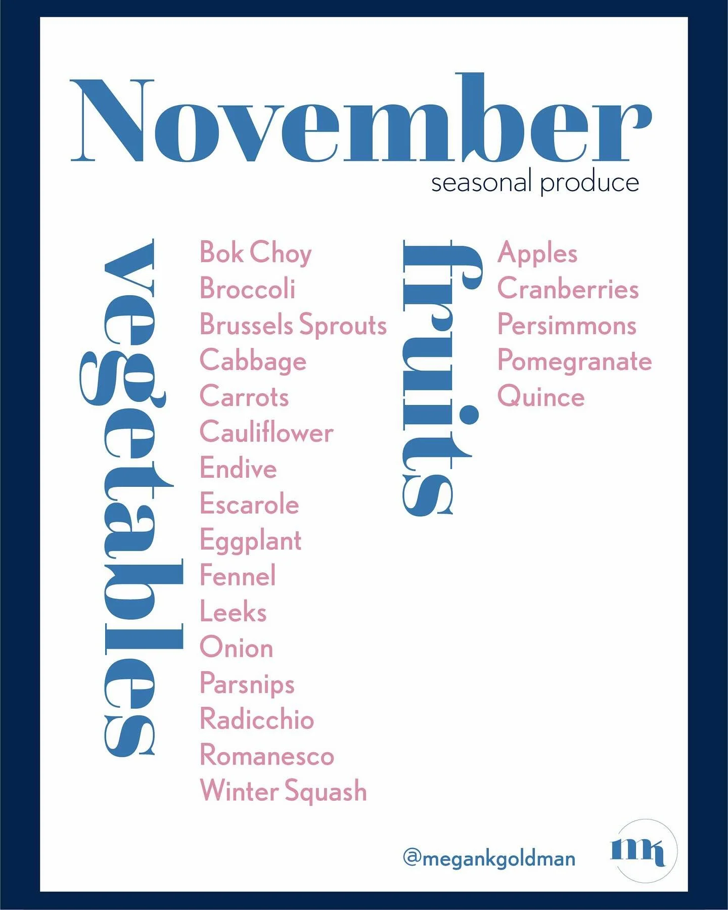 Seasonal Produce, November 

Happy November, friends! This is such a fun month &amp; an exciting time of year. I love how the air turns crisp, soup season kicks off &amp; those cozy fall flavors start taking over. The festive vibes begin to pop &mdas