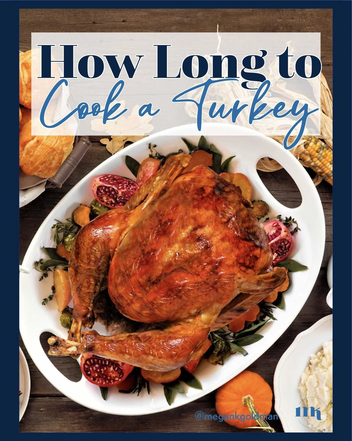 How Long to Cook a Turkey 

Hi friends &amp; happy Turkey Day! I&rsquo;m lucky enough that my sister Tara &mdash; my better half, my soulmate in crime &amp; truly my best friend &rsquo;til death do us part &mdash; hosts this glorious holiday. God ble