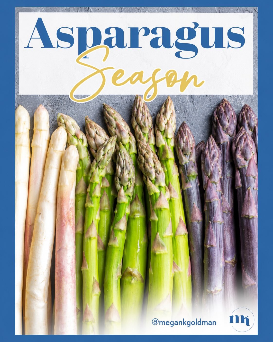 Asparagus Season 

Hi friends, it&rsquo;s Megan K. &amp; asparagus season is in full swing! Whether you fancy green, white, purple&mdash;or love them all&mdash;I&rsquo;ve got everything you need to know to make the most of this vibrant veggie.
Now th