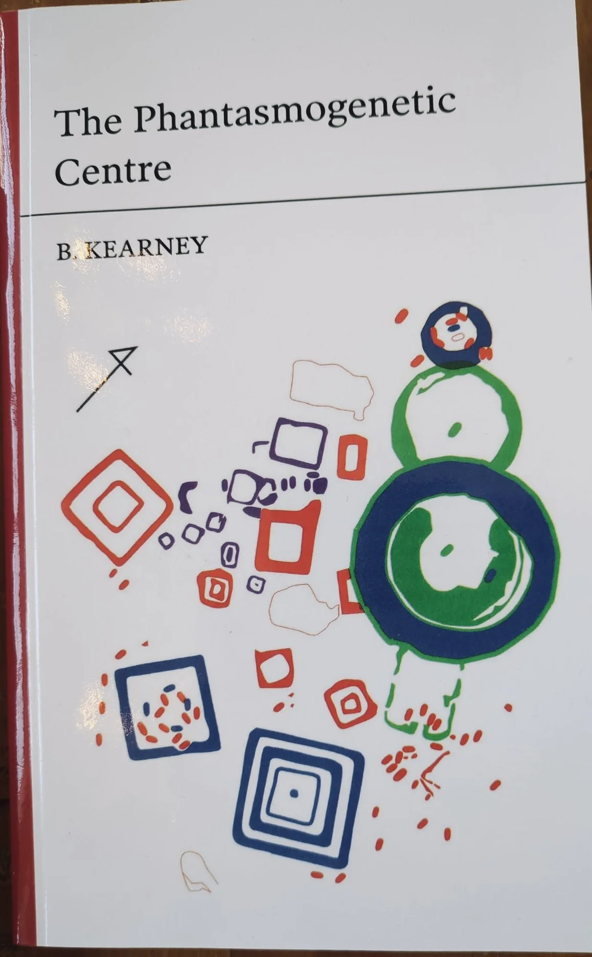 Book Release Reading: The Phantasmogenetic Centre by B. Kearney