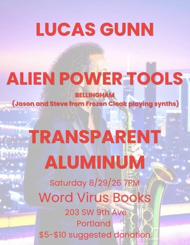 Lucas Gunn, Alien Power Tools, Transparent Aluminum