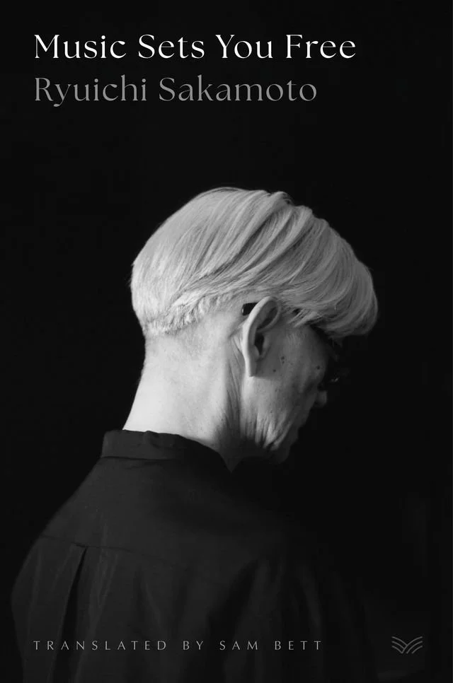 Music Sets You Free: A discussion of Ryuichi Sakamoto's life and work with Sam Bett and Alexa Frank
