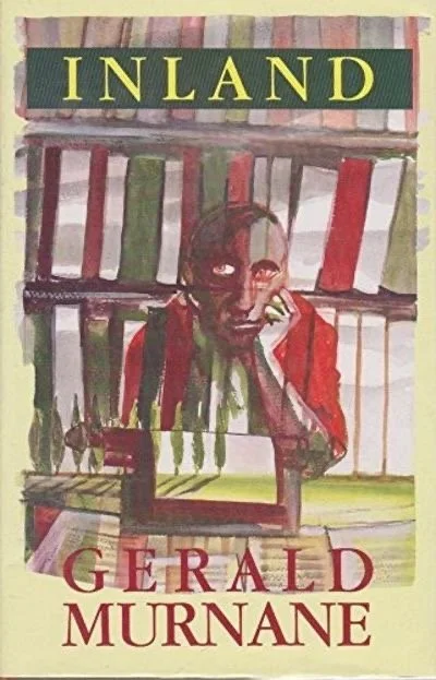 Tom's Book Club: Gerald Murnane’s “Inland”