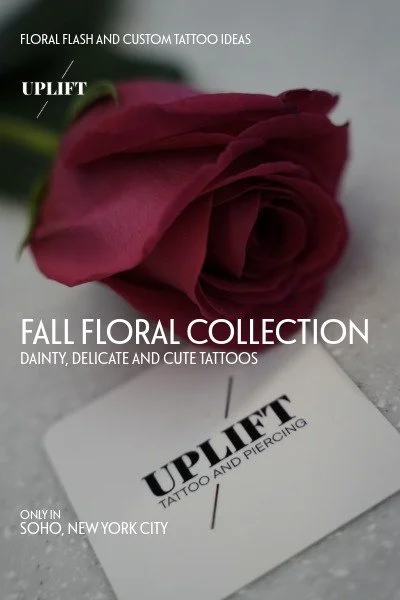 A red rose with a tattoo price tag that reads 'UPLIFT TATTOO AND PIERCING' and mentions a fall floral collection with dainty and cute tattoos in Soho, New York City.