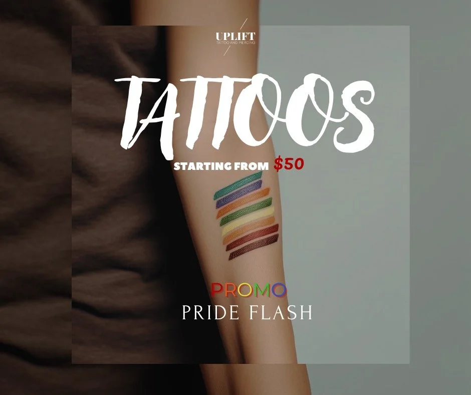 PRIDE FLASH PROMO — UPLIFT Tattoo