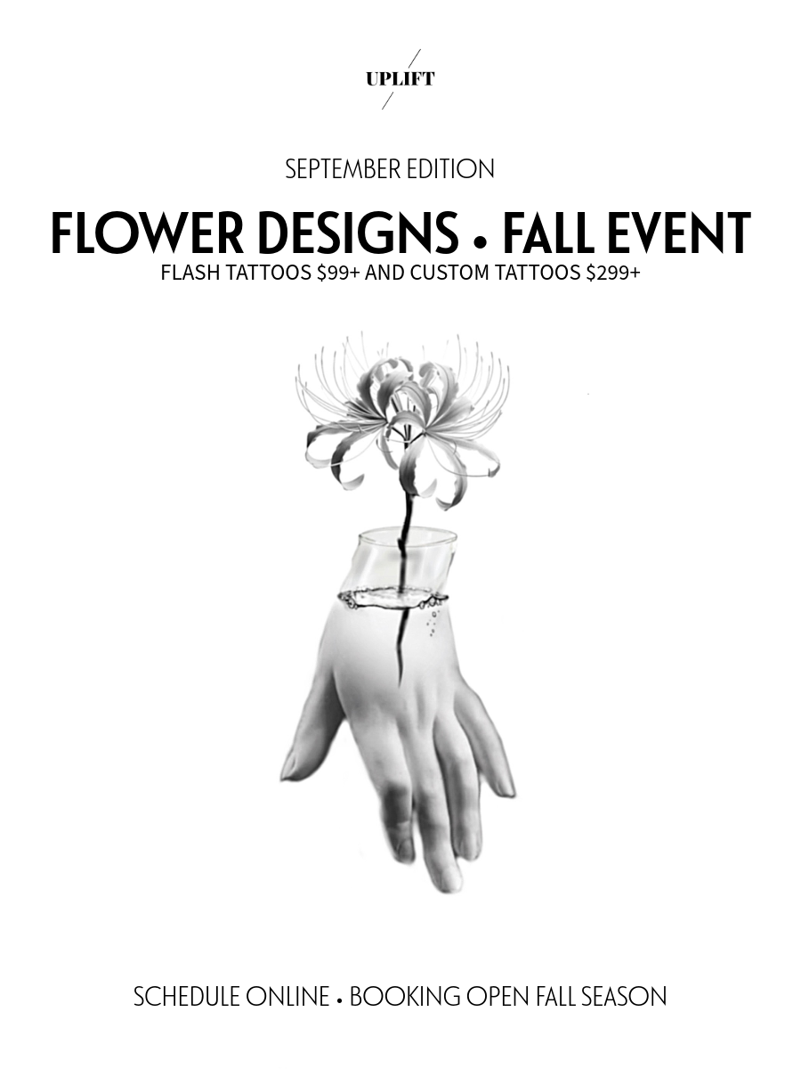 A promotional flyer with a black and white design for a fall event featuring flower tattoo designs. The flyer shows a hand with part of a flower growing out of a glass of water, blending into the flower. The event details include flower designs, flash tattoos priced at $99+ and custom tattoos at $299+. It mentions scheduling online and that booking is open for the fall season.