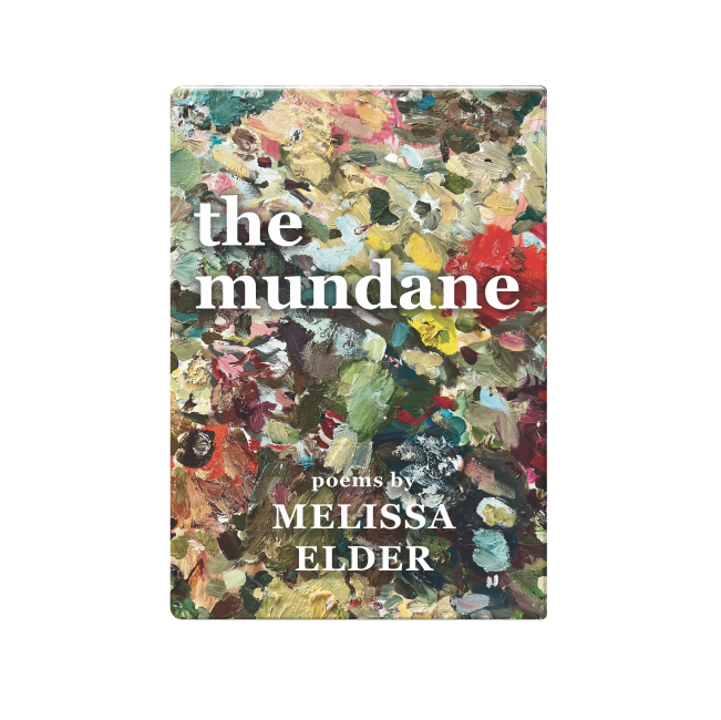 Melissa Elder The Mundane