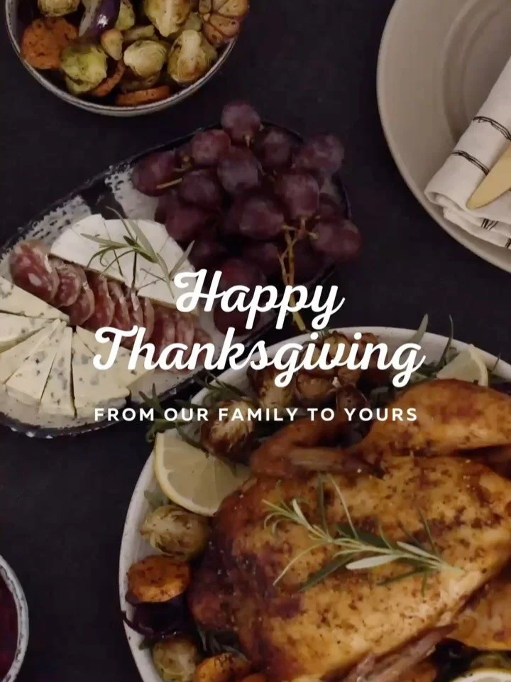 🍂 Happy Thanksgiving! 🍂

Wishing you a day filled with peace, warmth, and gratitude. May your heart be comforted by the people you love, the memories you cherish, and the blessings&mdash;big and small&mdash;that you&rsquo;ve received this year.

Ma