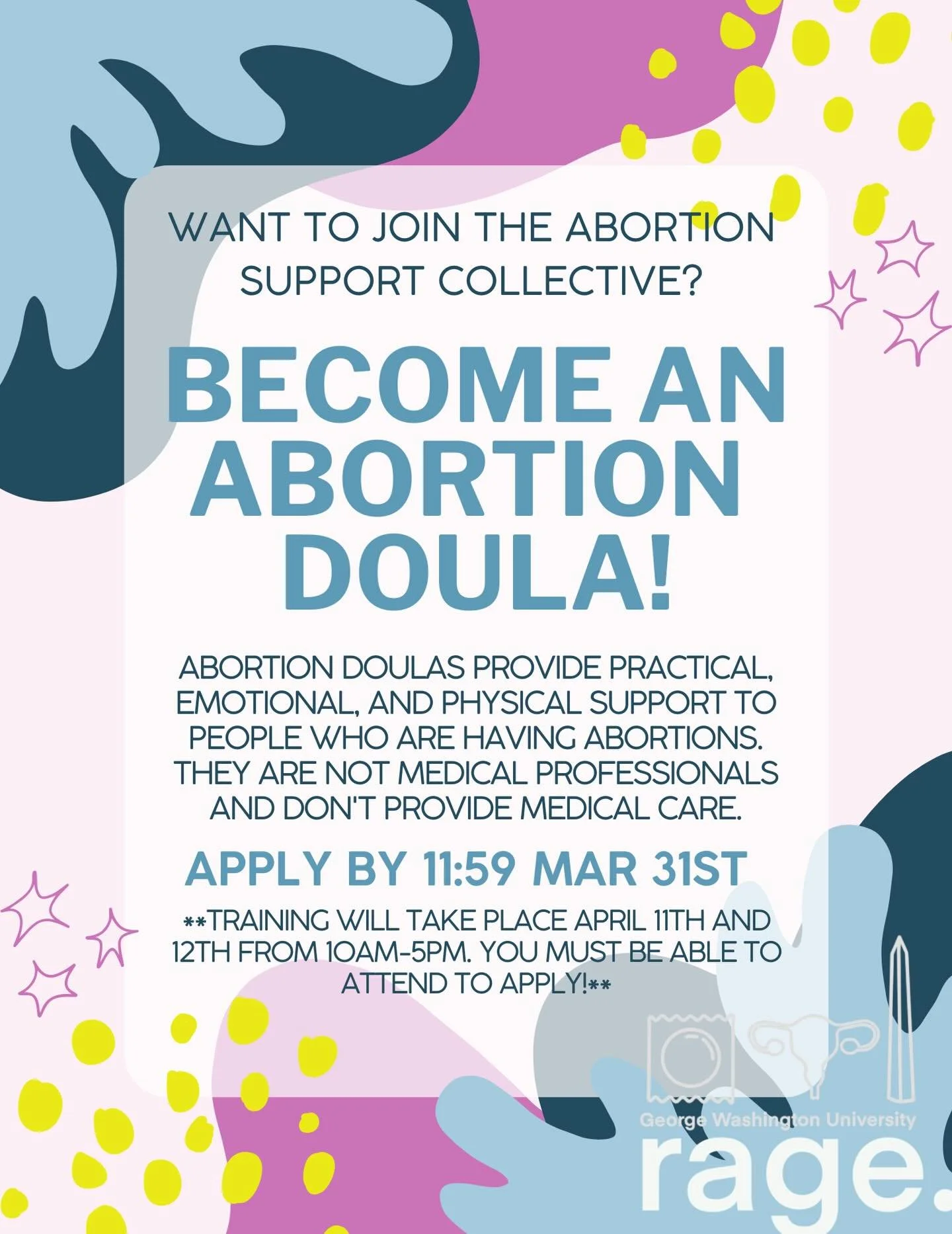 Want to get more involved with RAGE? Here&rsquo;s your chance! Apply by Mar 32 at 11:59PM to become an abortion Doula. Learn how to provide practical, physical, and emotional support for people having abortions. Applications will be reviewed on a rol