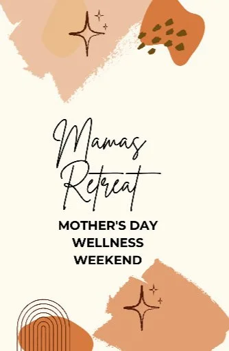 Mama Retreat: A Mother's Day Weekend 💐