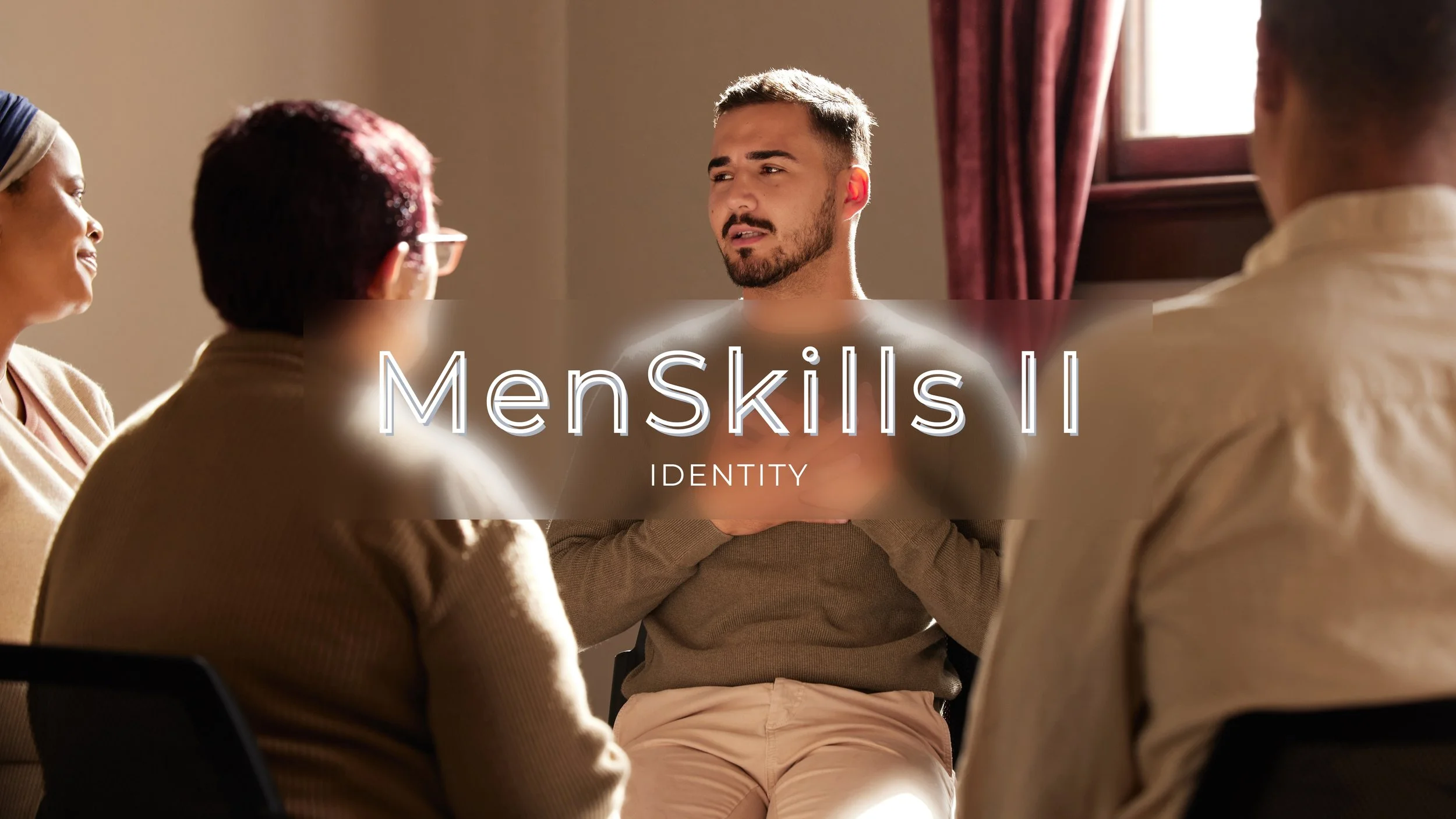 MenSkills II: Identity