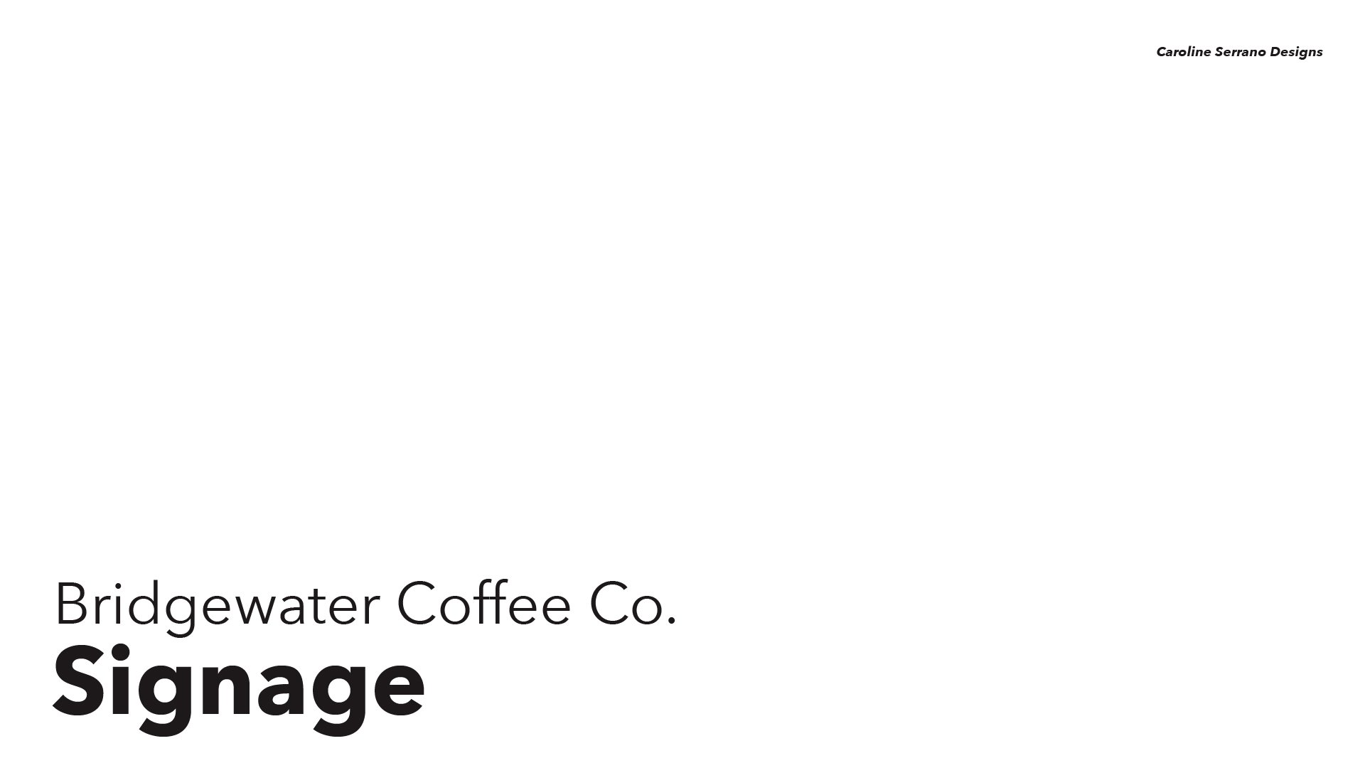 Bridgewater Coffee Co - Signage Mockups-01.jpg