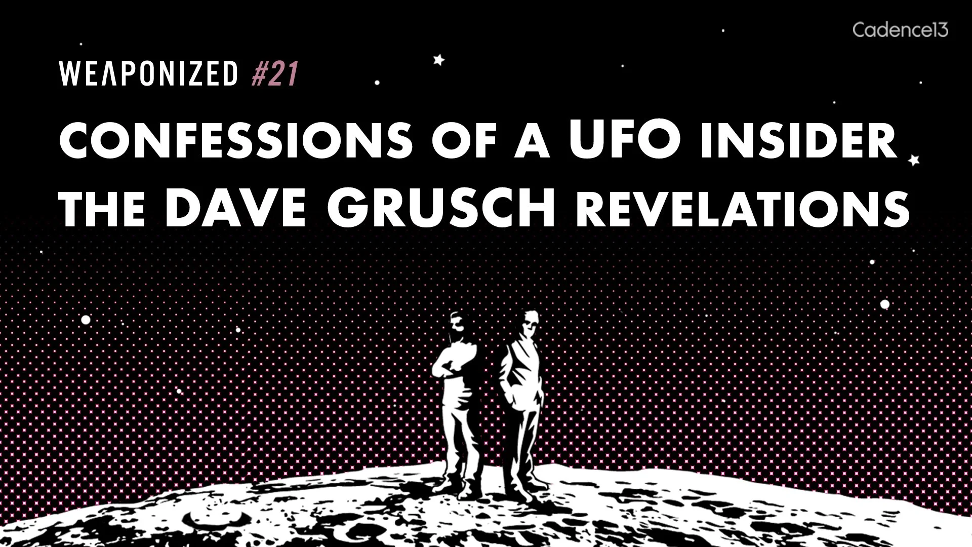 WEAPONIZED : EPISODE #21